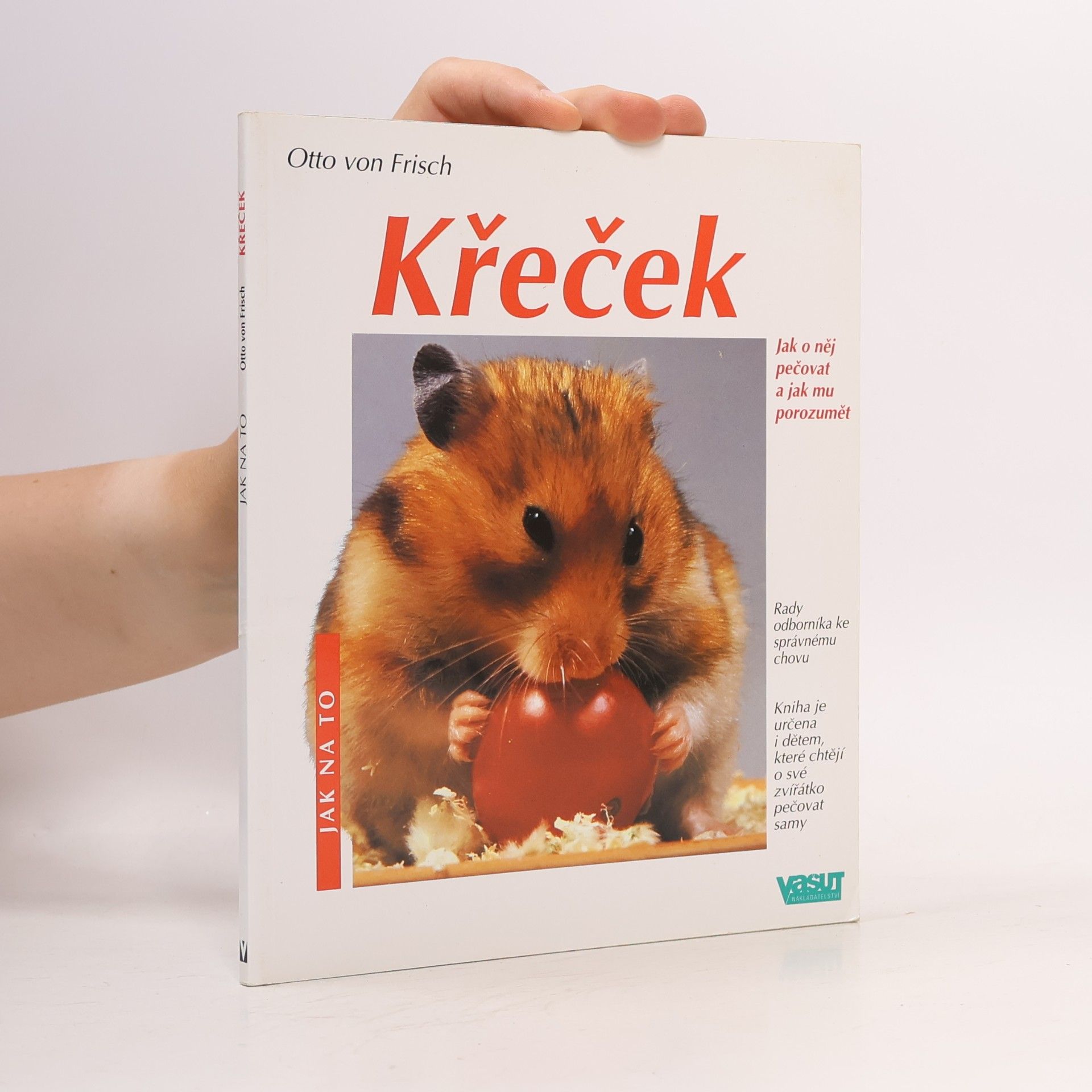 Otto fon Friš Křeček. Správná péče.