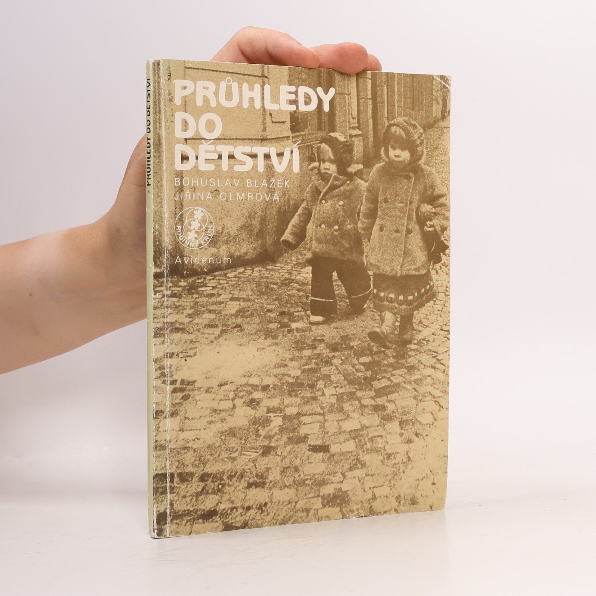 Bohuslav Blažek Průhledy do dětství