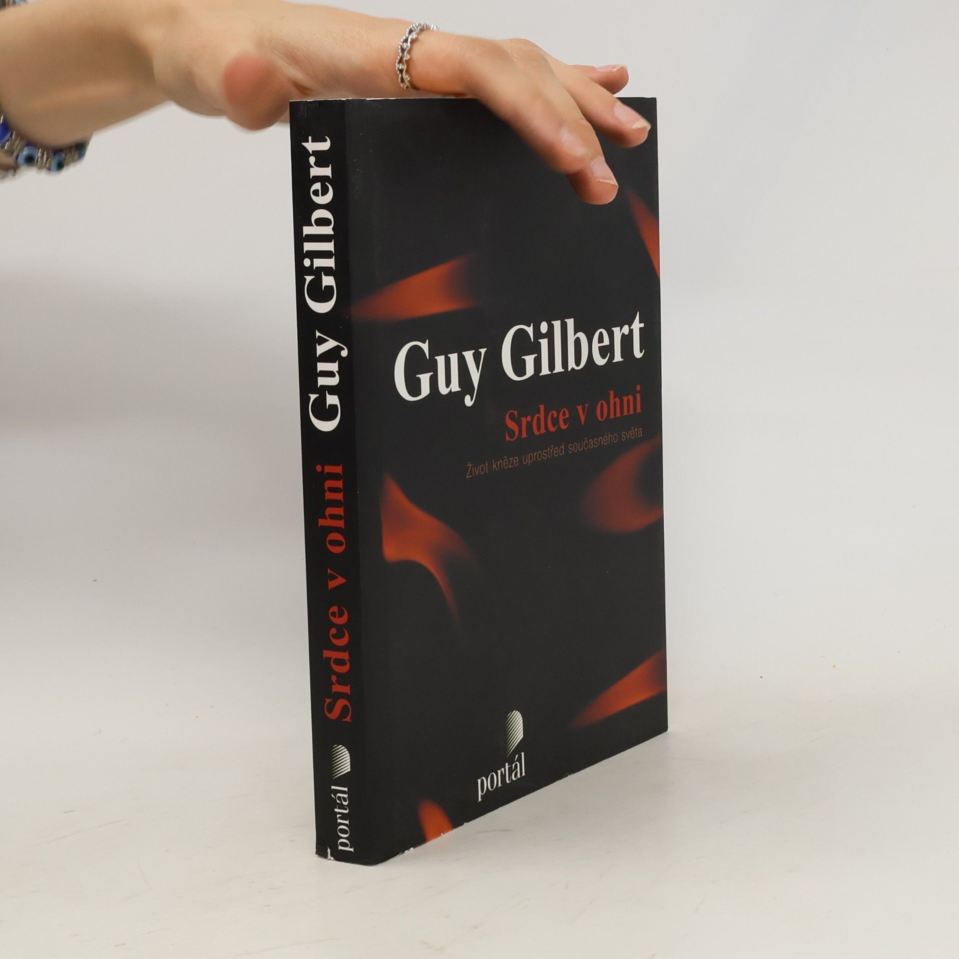 Guy Gilbert Srdce v ohni. Život kněze uprostřed současného světa