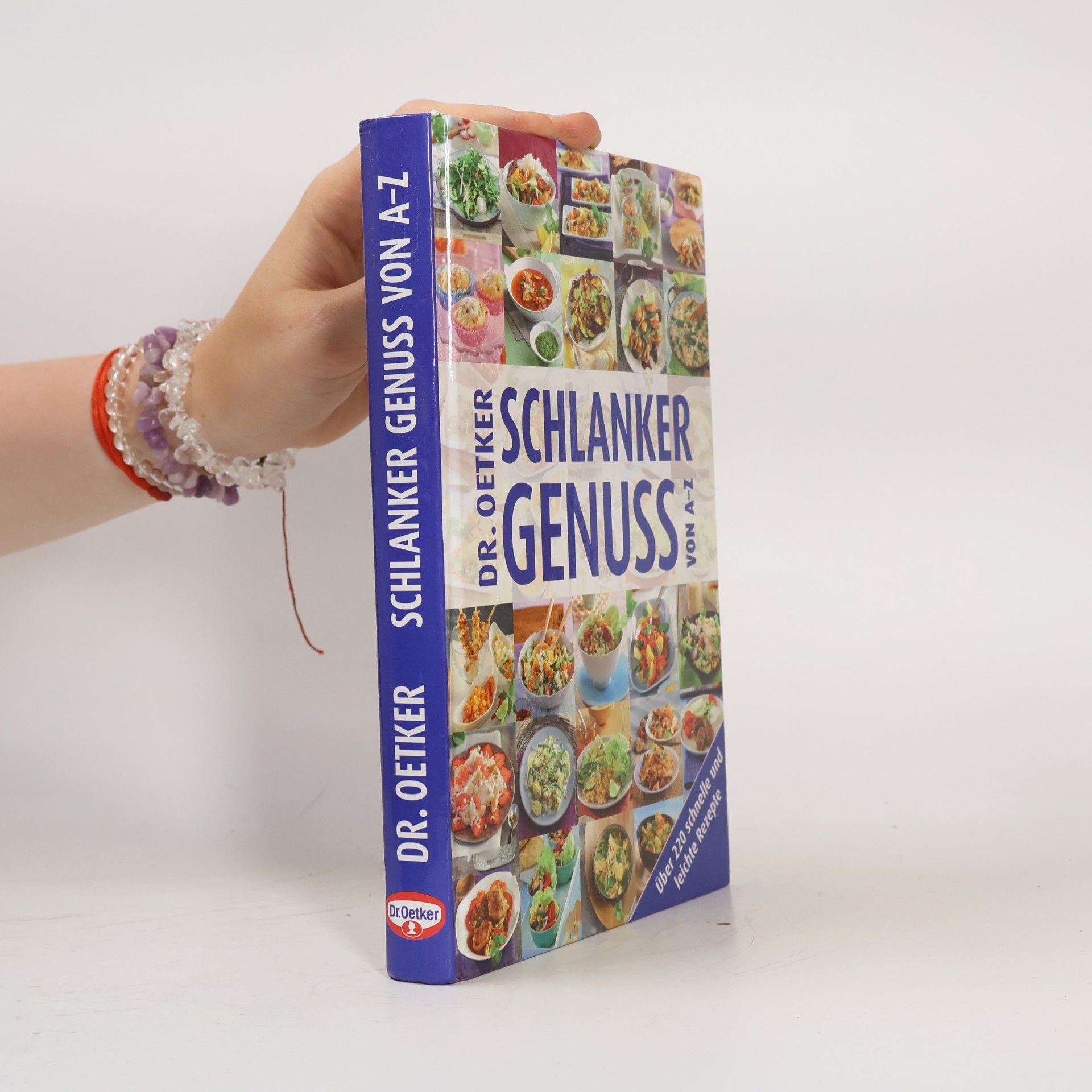 Walter Cimbal Dr. Oetker - Schlanker Genuss von A - Z ; [über 220 schnelle und leichte Rezepte]