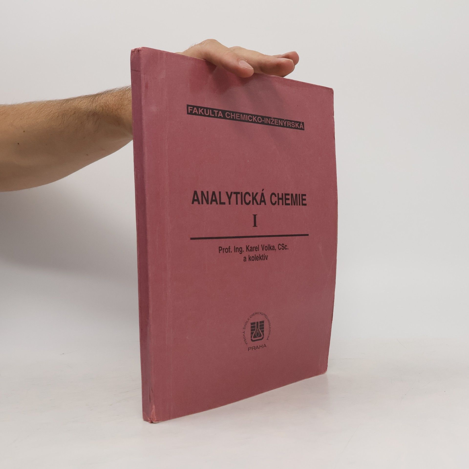 Karel Volka Analytická chemie. 1. díl.