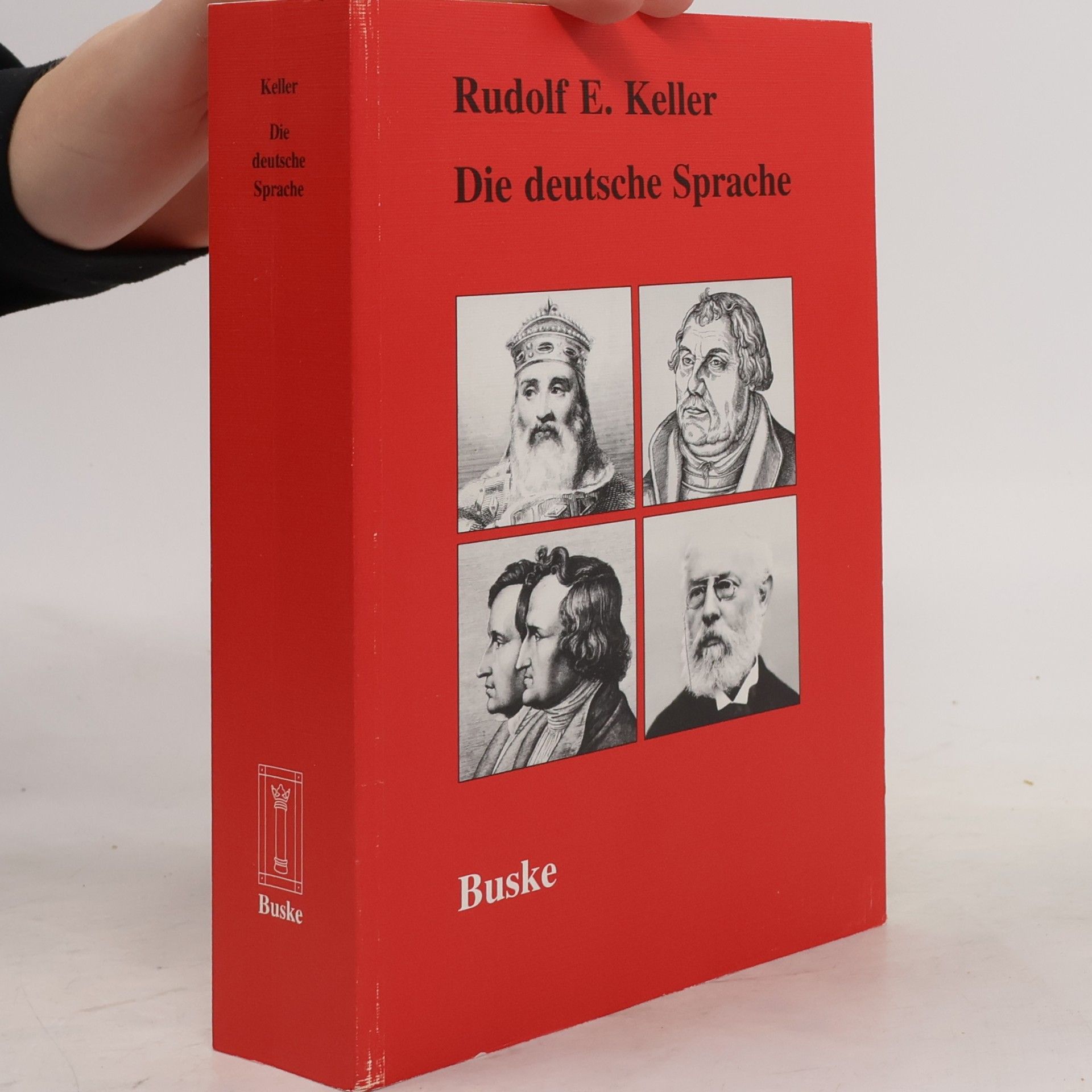 Rudolf E. Keller Die deutsche Sprache und ihre historische Entwicklung