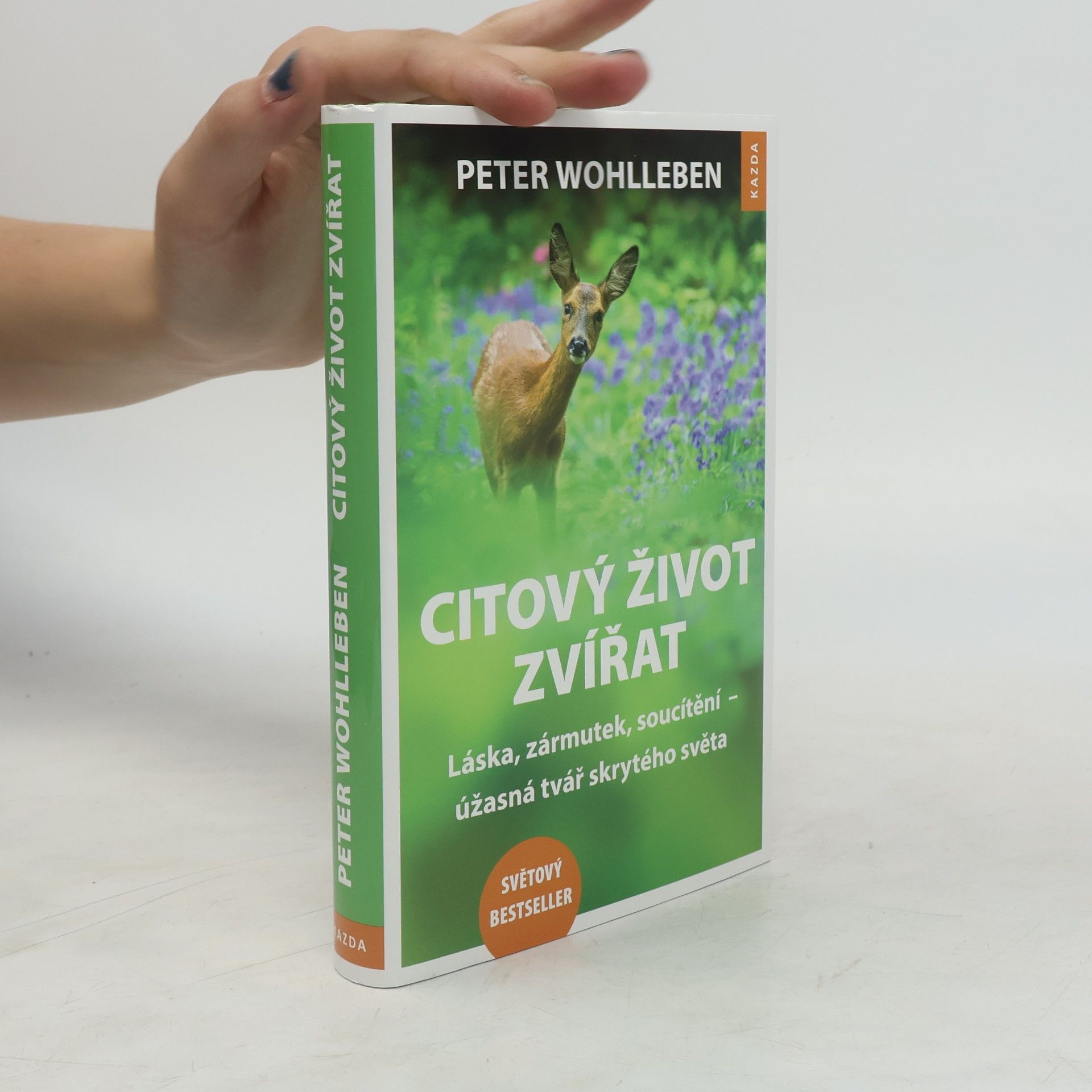 Peter Wohlleben Citový život zvířat. Láska, zármutek, soucítění - úžasná tvář skrytého světa