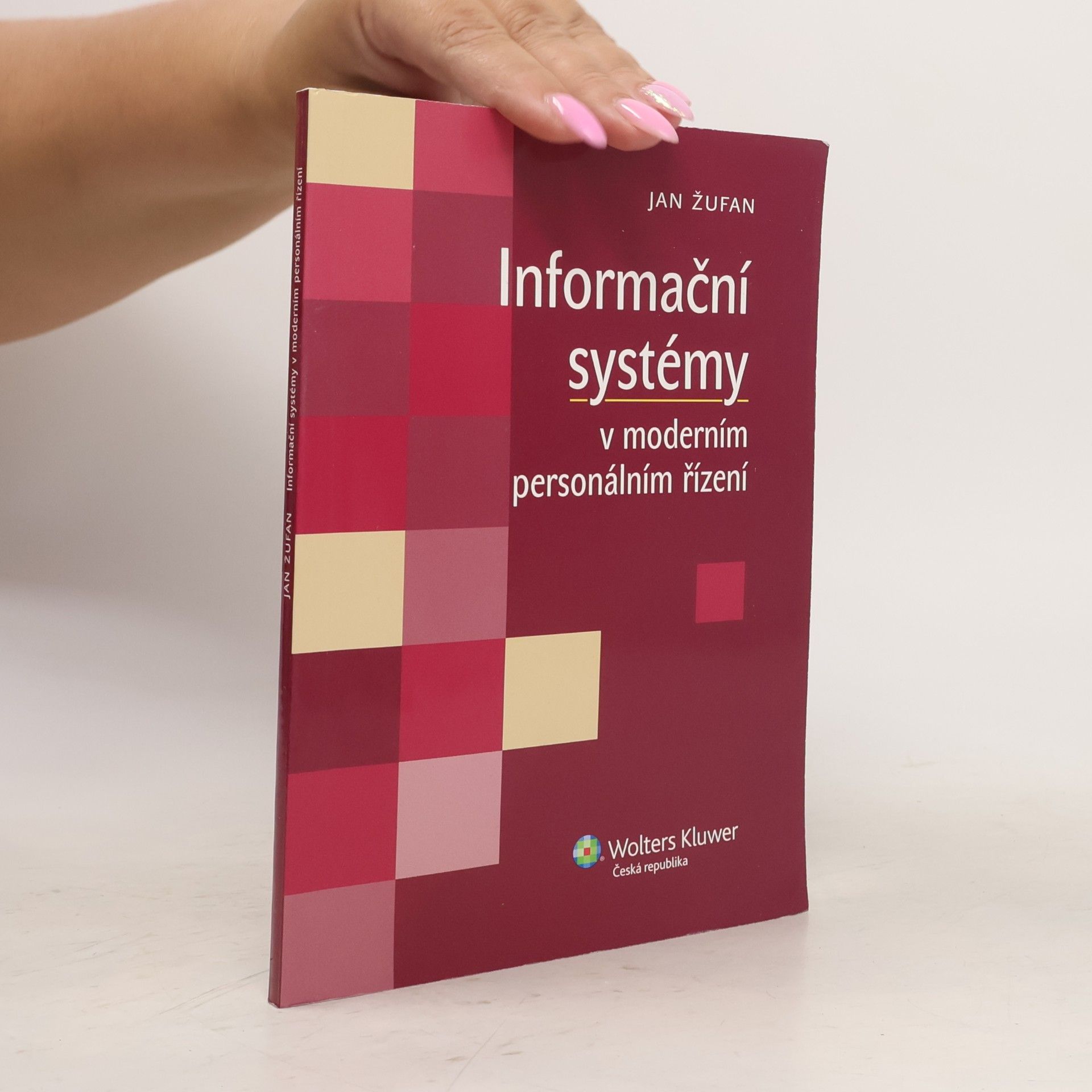 Jan Žufan Informační systémy v moderním personálním řízení