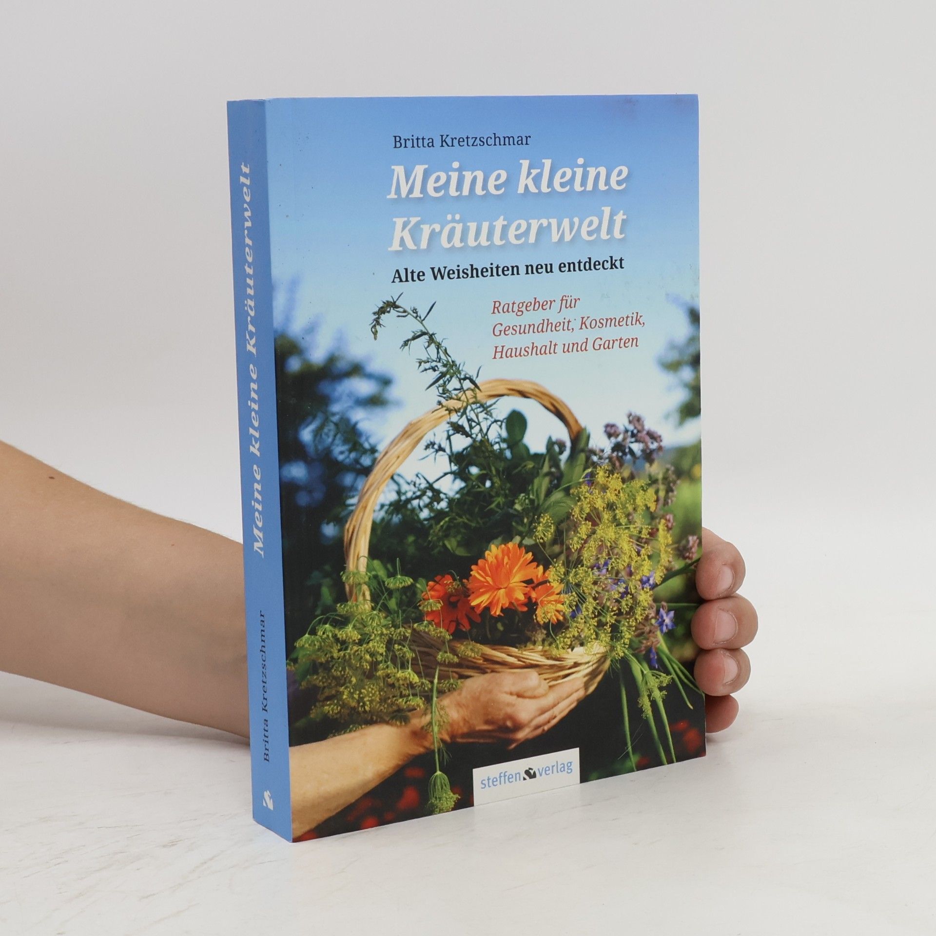 Britta Kretzschmar Meine kleine Kräuterwelt