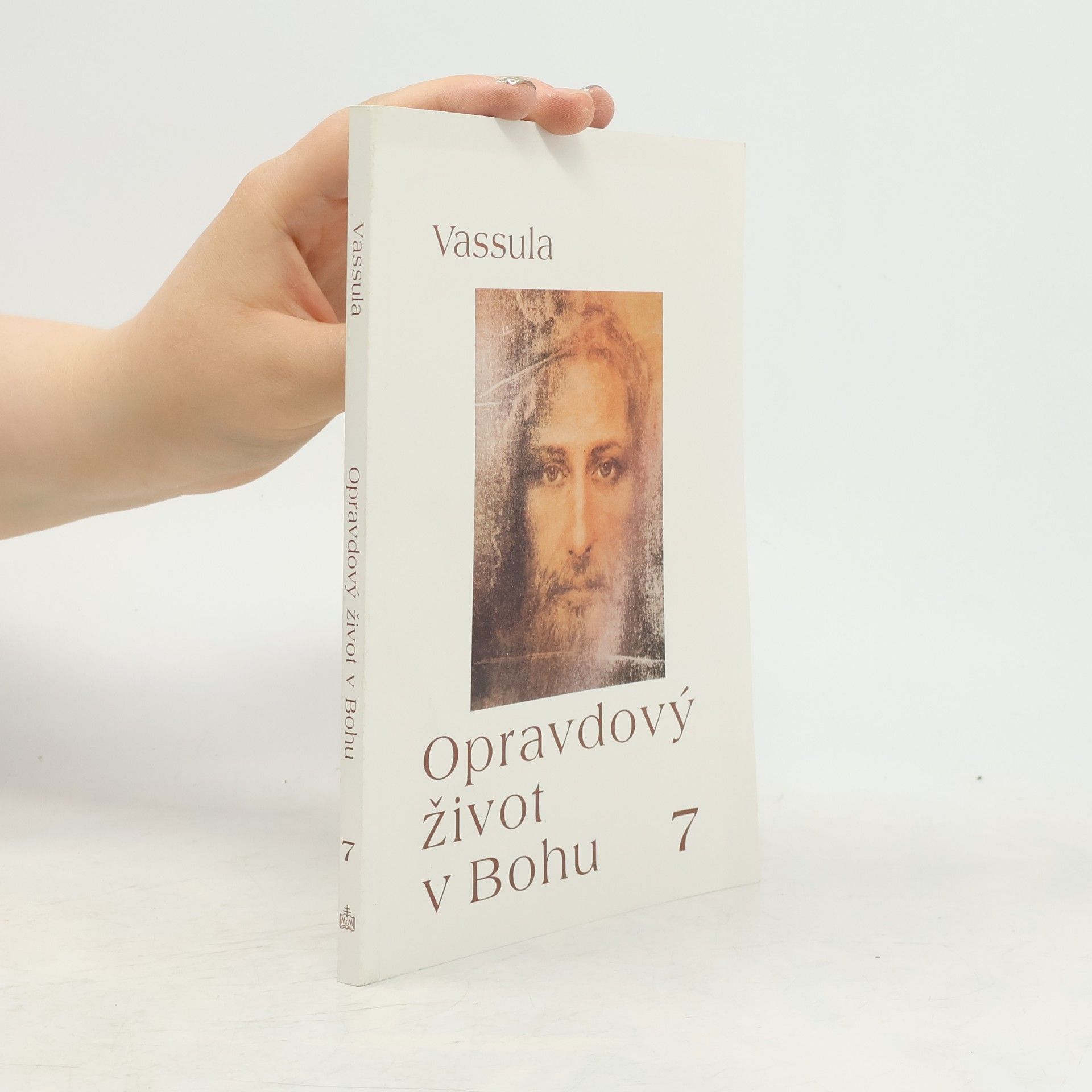 Vassula Ryden Opravdový život v bohu 7