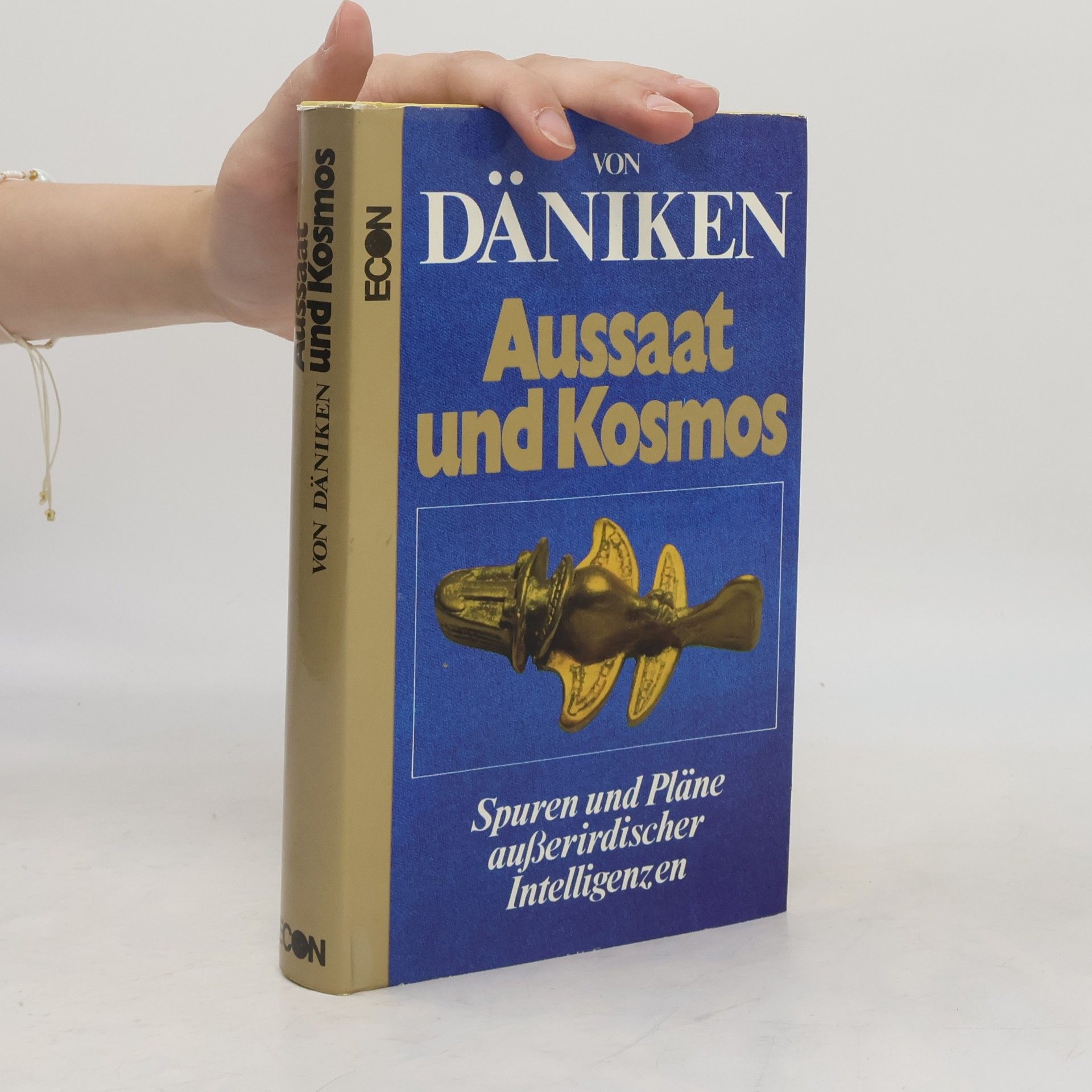 Erich von Däniken Aussaat und Kosmos. Spuren und Pläne außerirdischen Intelligenzen