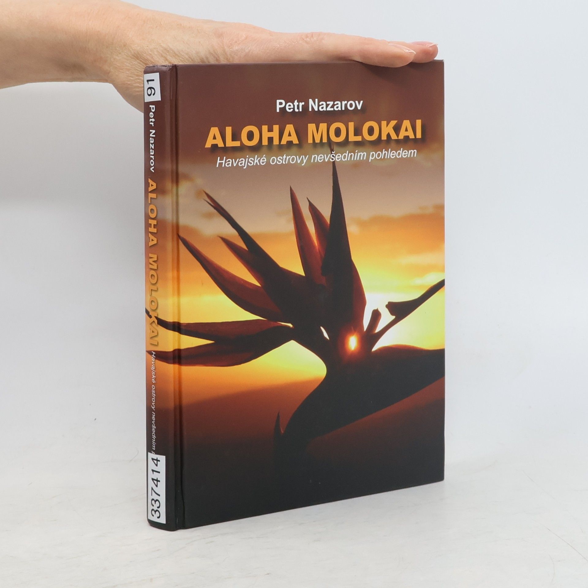 Petr Nazarov Aloha Molokai : Havajské ostrovy nevšedním pohledem