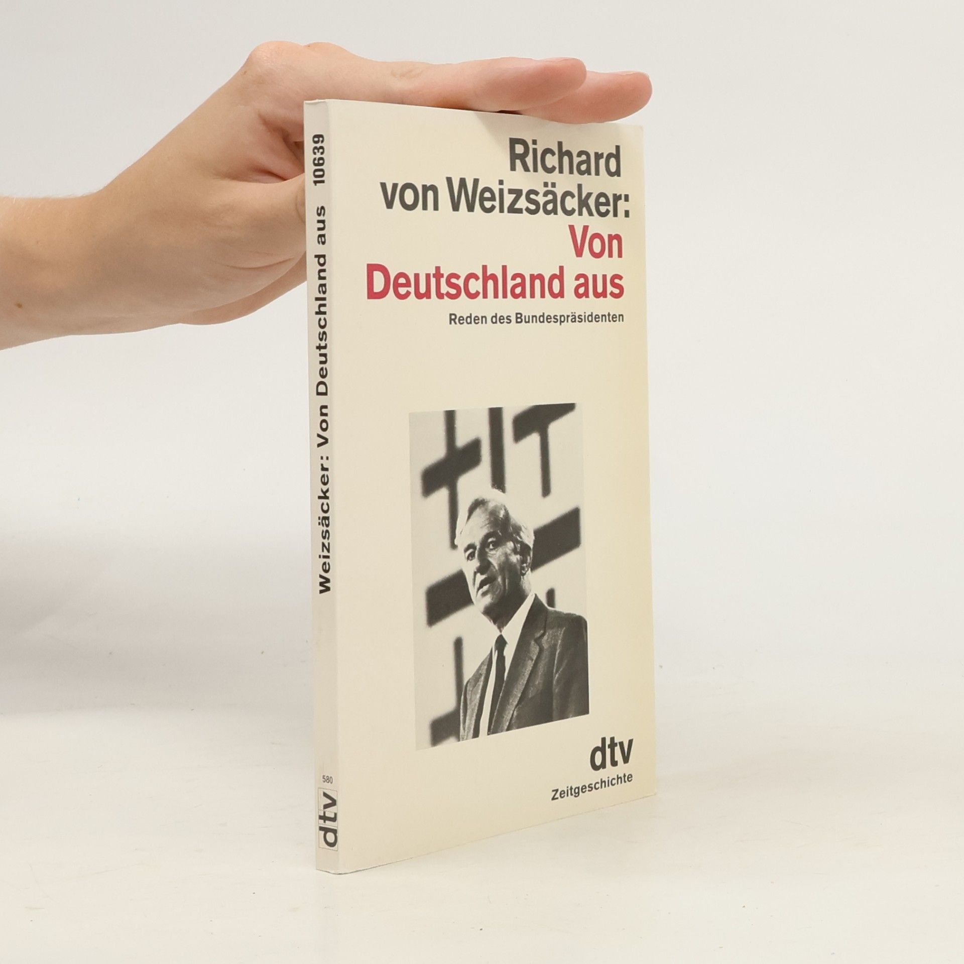 Richard von Weizsäcker Von Deutschland aus