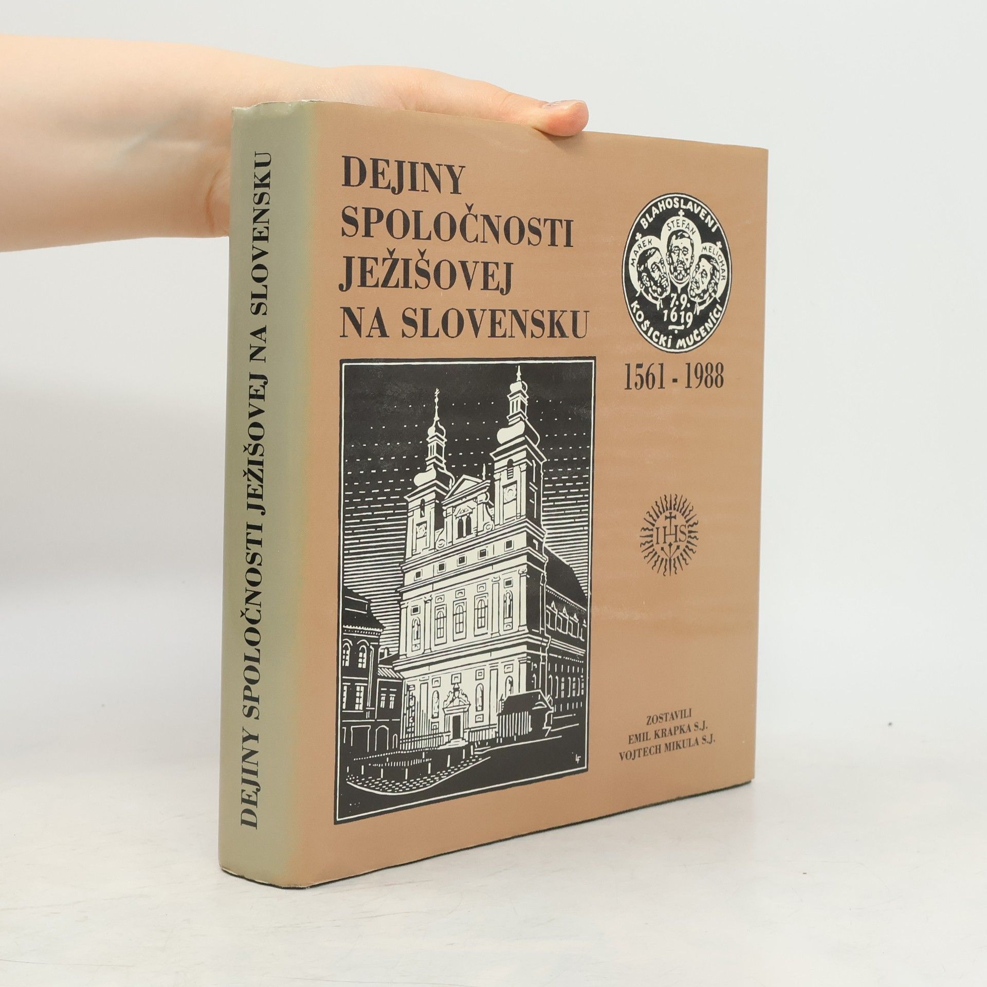 Vojtech Mikula Dejiny Spoločnosti Ježišovej na Slovensku 1561 - 1988