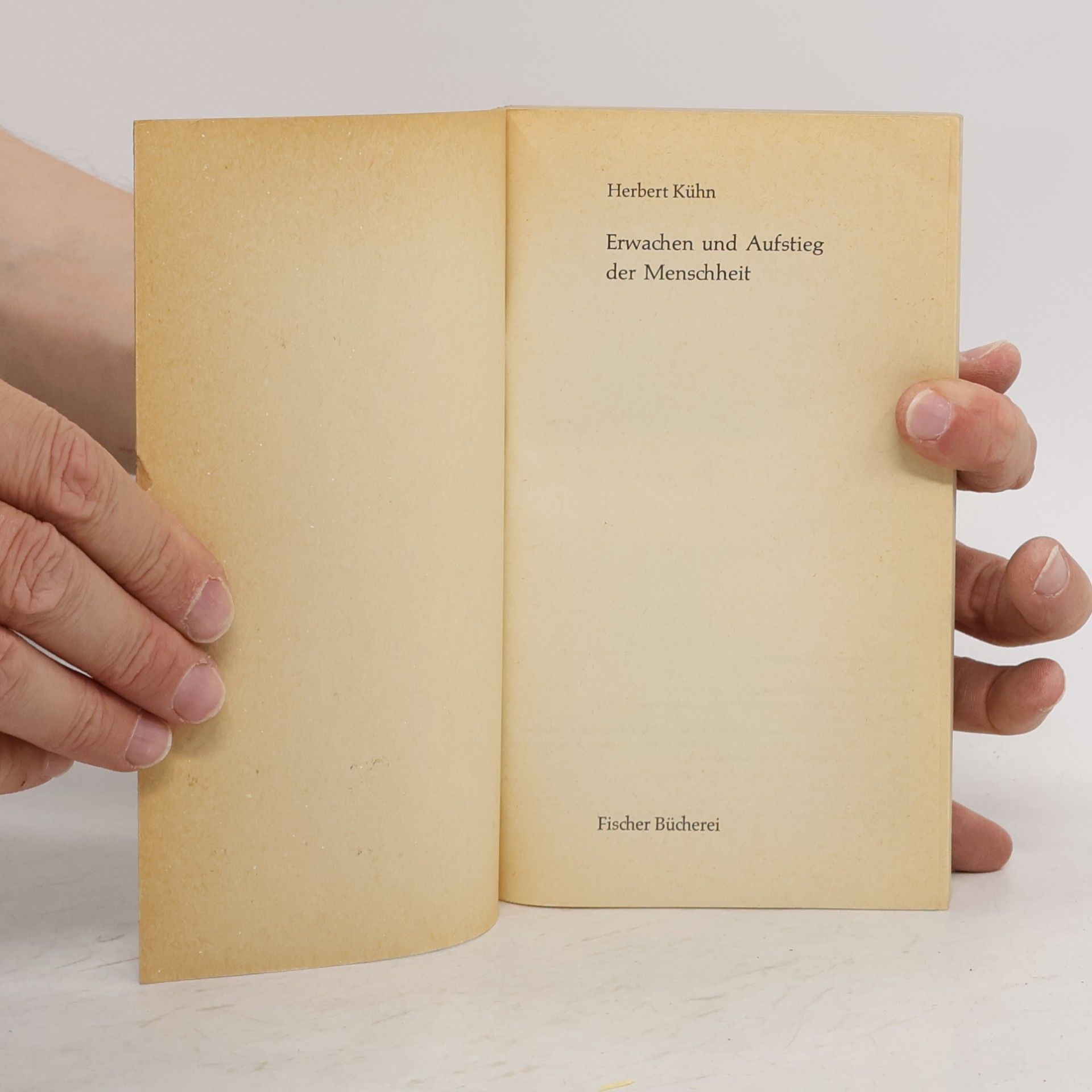Herbert Kühn Erwachen und Aufstieg der Menschheit