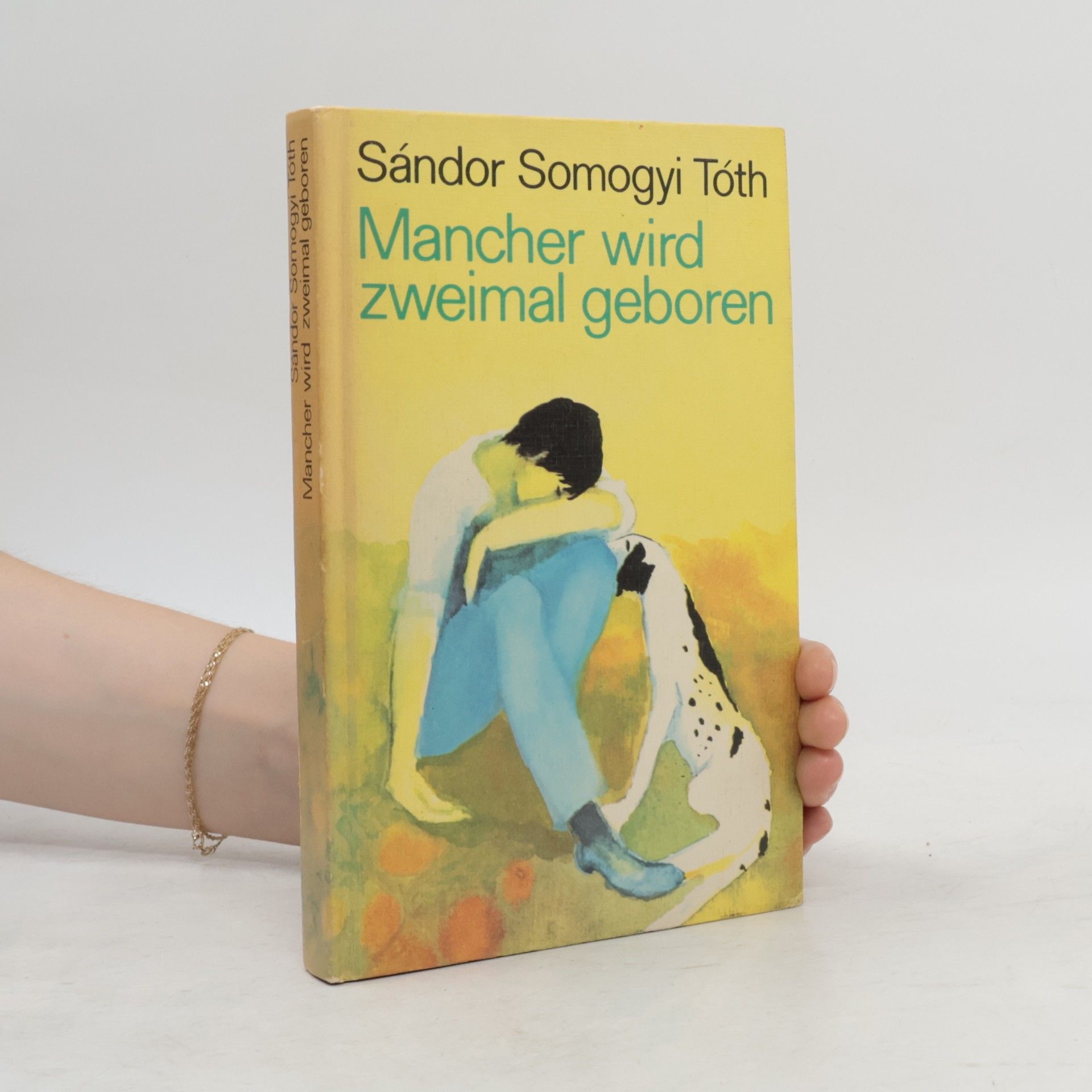Sándor Somogyi Tóth Mancher wird zweimal geboren