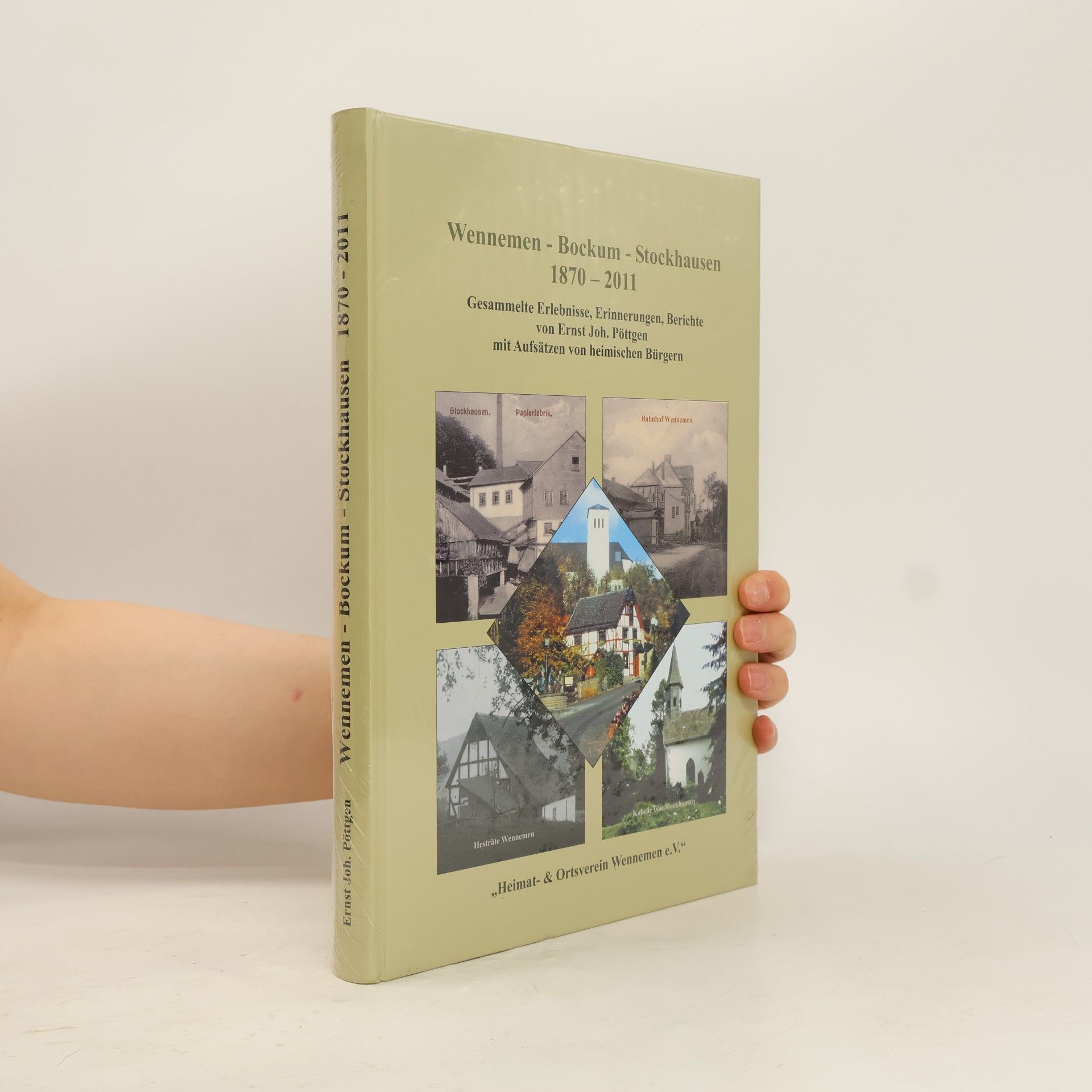 Ernst Joh. Pöttgen Wennemen - Bockum - Stockhausen 1870-2011