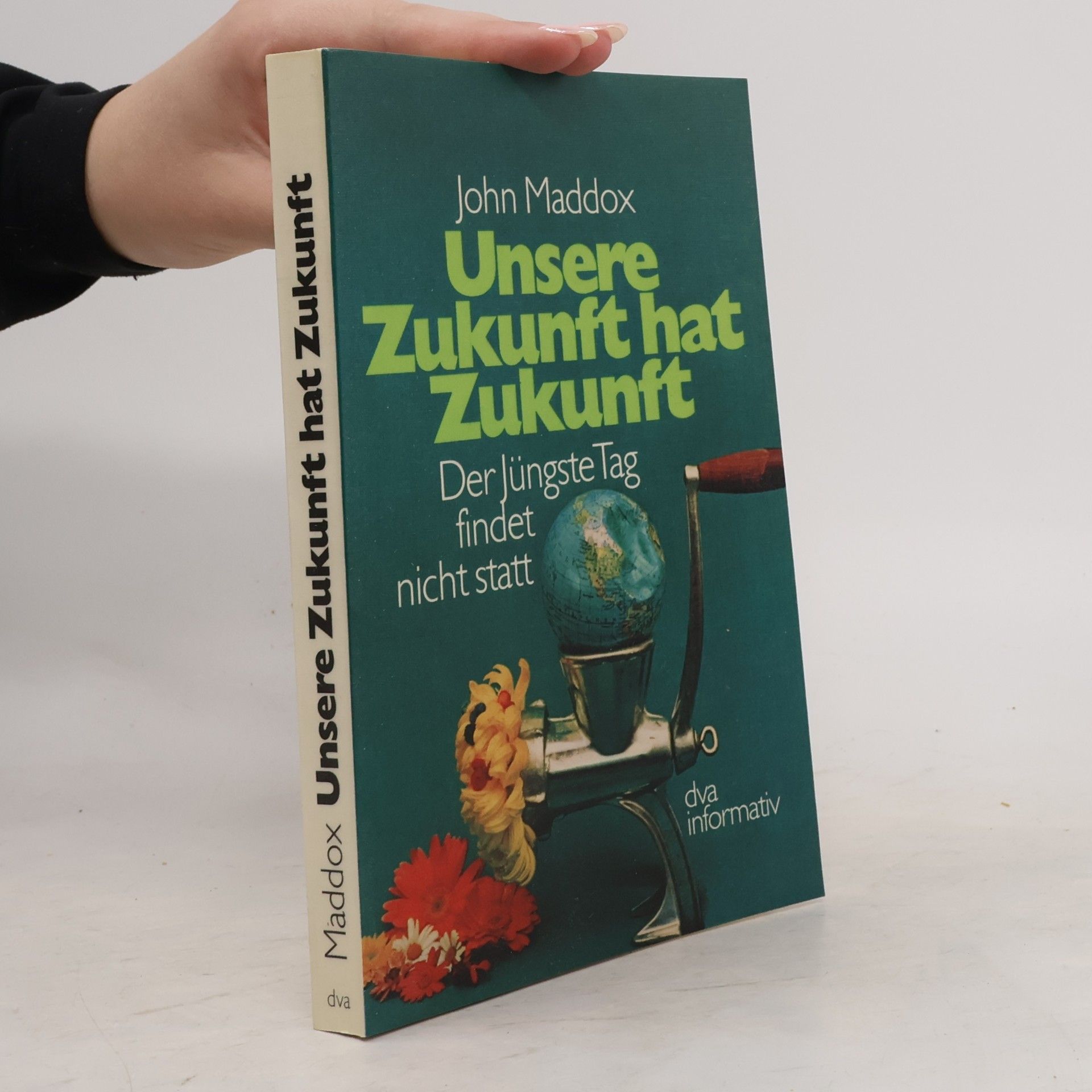 John Maddox Unsere Zukunft hat Zukunft