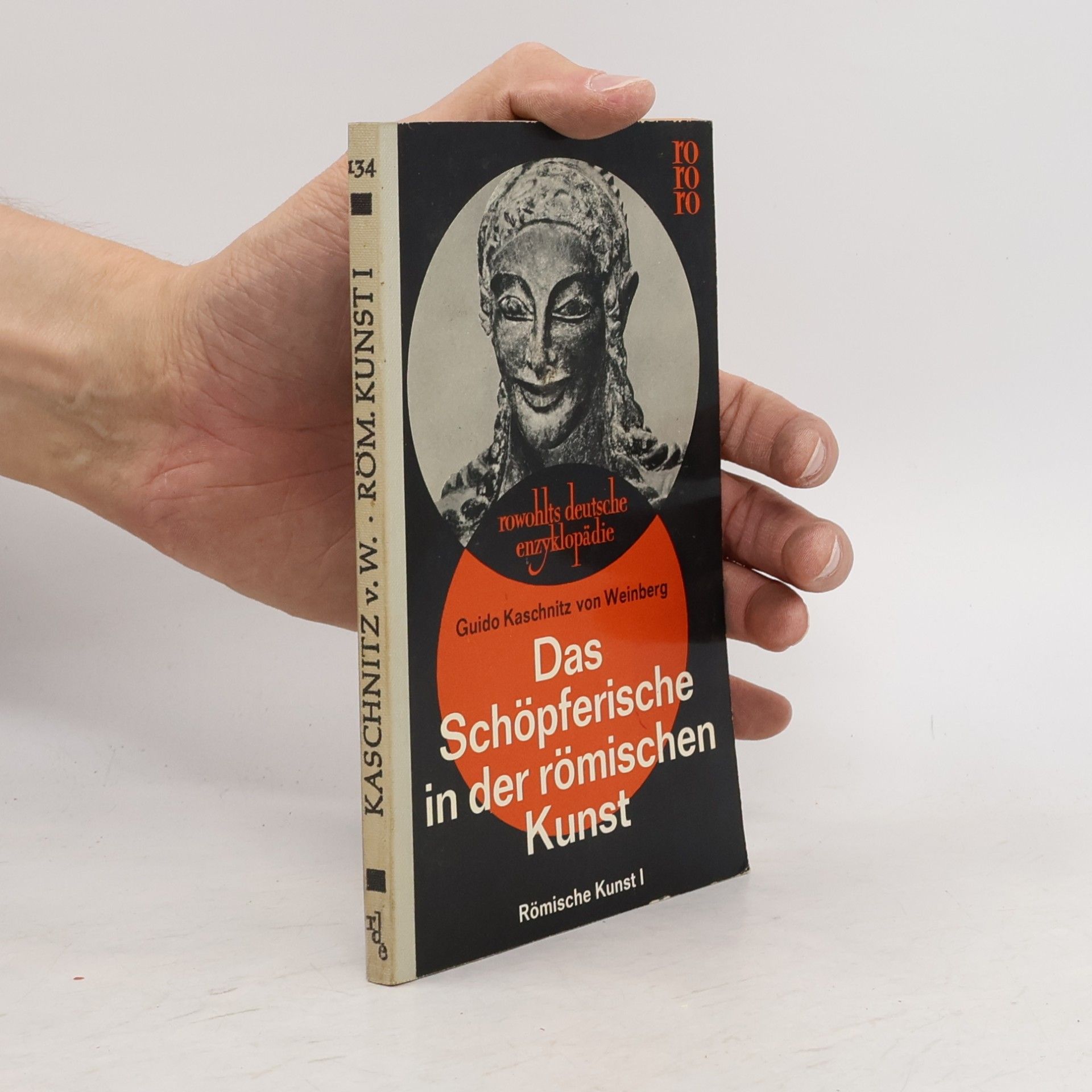 Guido Kaschnitz Das Schöpferische In Der Römischen Kunst