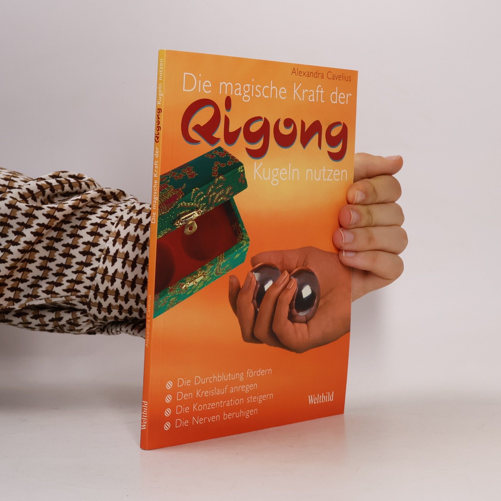 Alexandra Cavelius Die magische Kraft der Rigong Kugeln nutzen