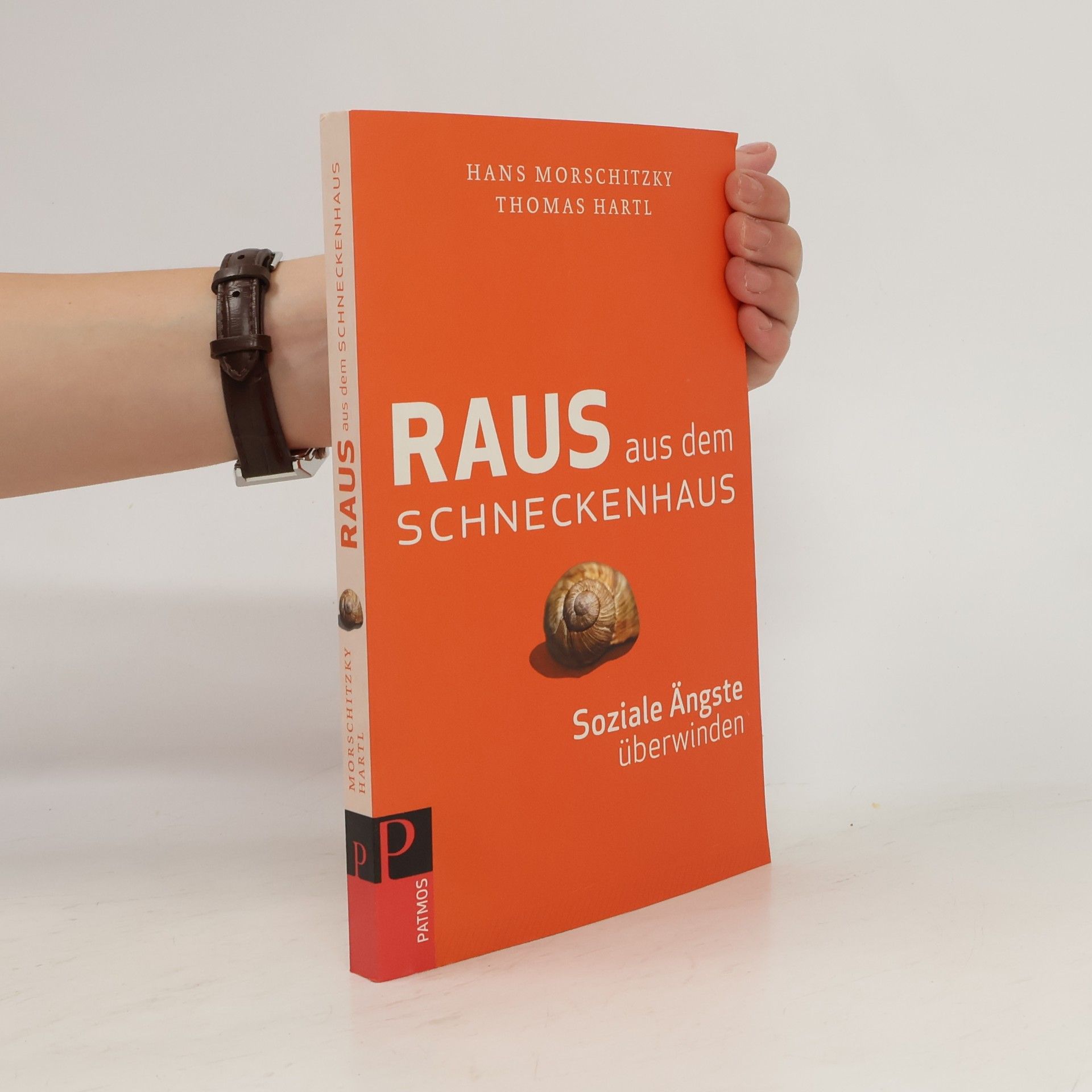 Hans Morschitzky Raus aus dem Schneckenhaus