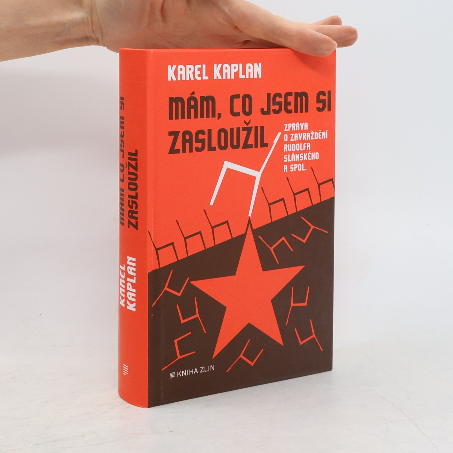 Karel Kaplan Mám, co jsem si zasloužil