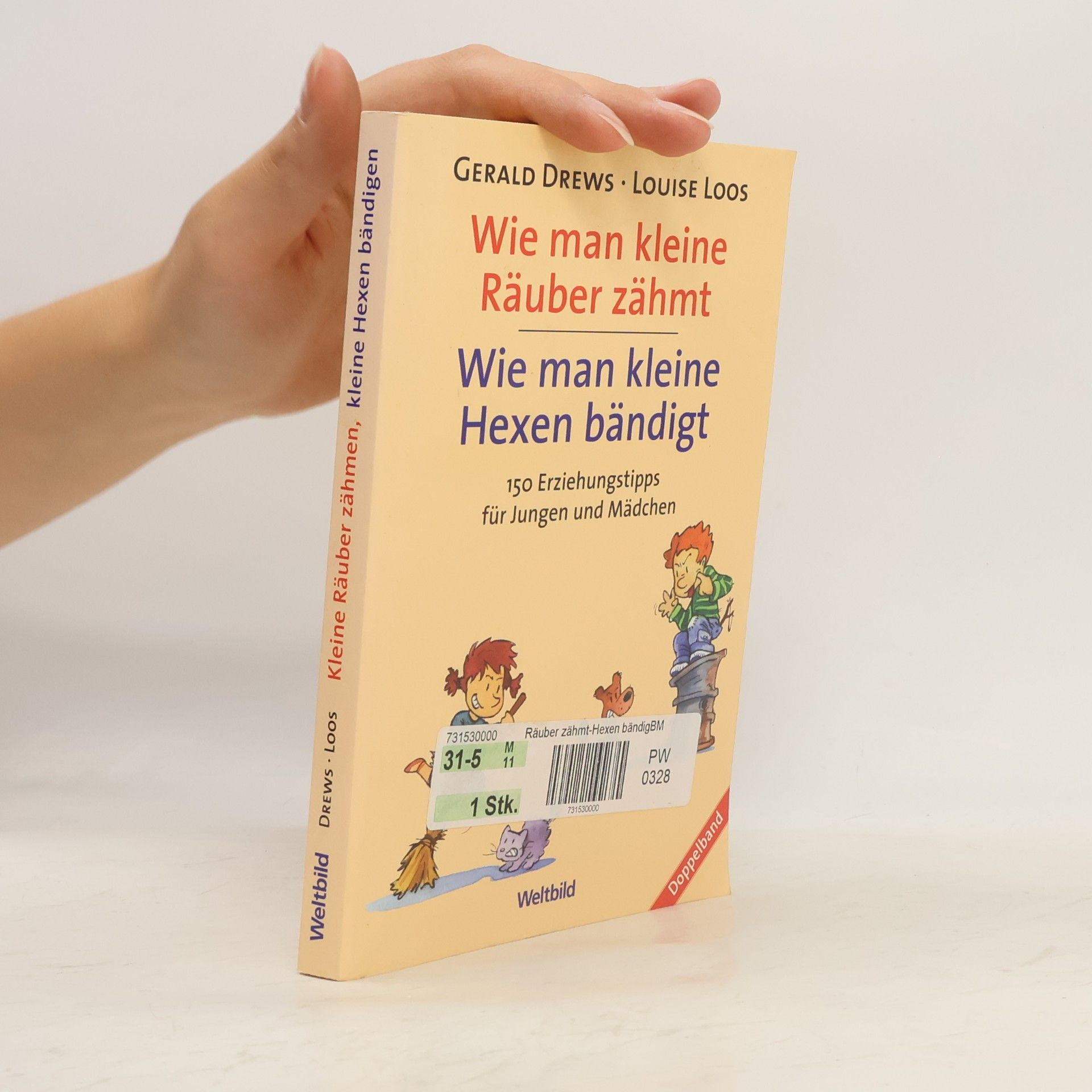 Gerald Drews Wie man kleine Räuber zähmt