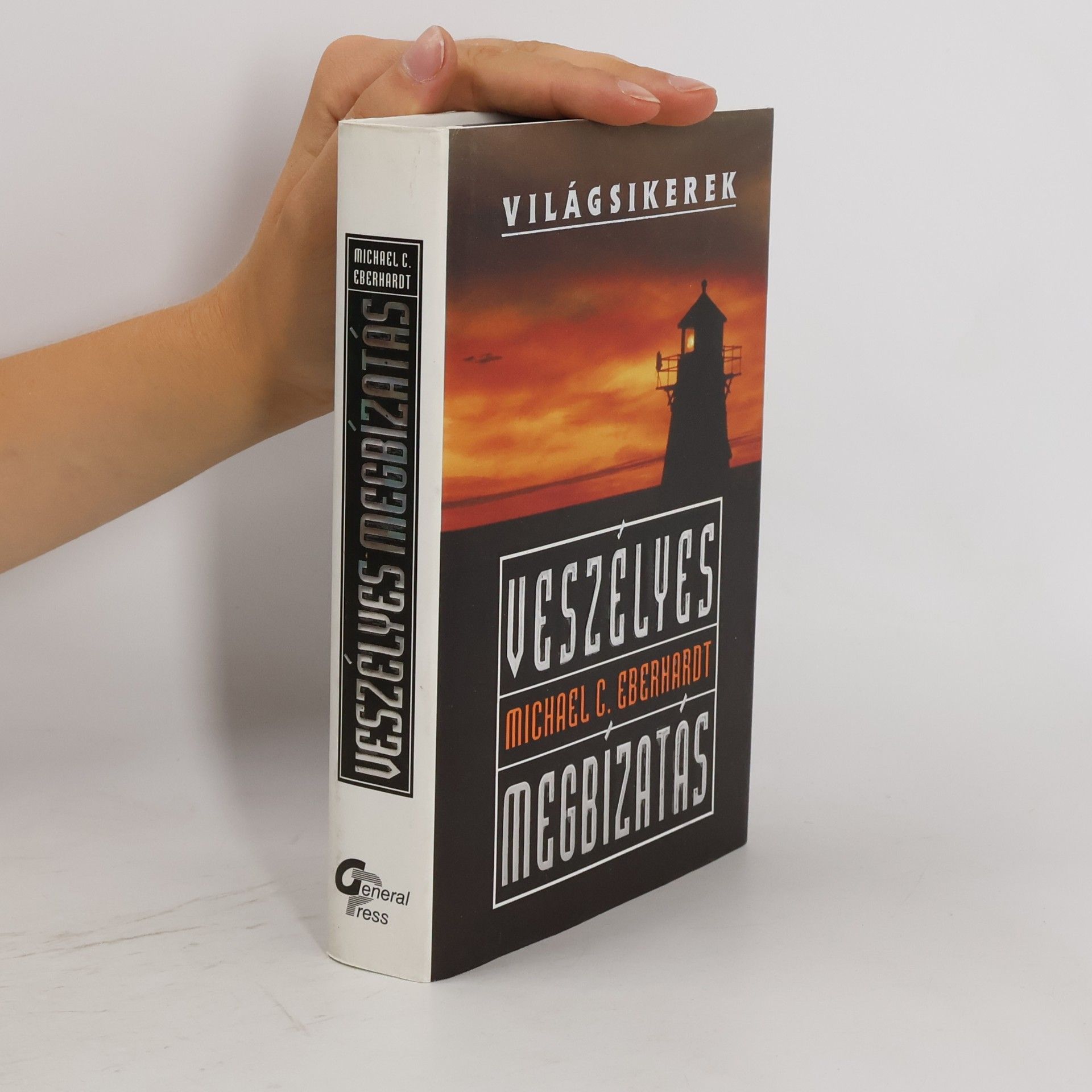 Michael C. Eberhardt Veszélyes megbízatás