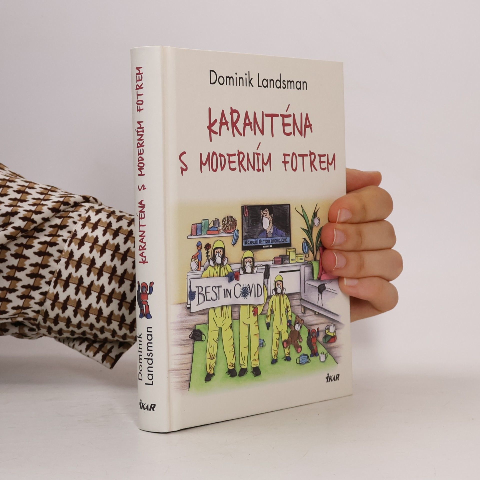 Dominik Landsman Karanténa s moderním fotrem