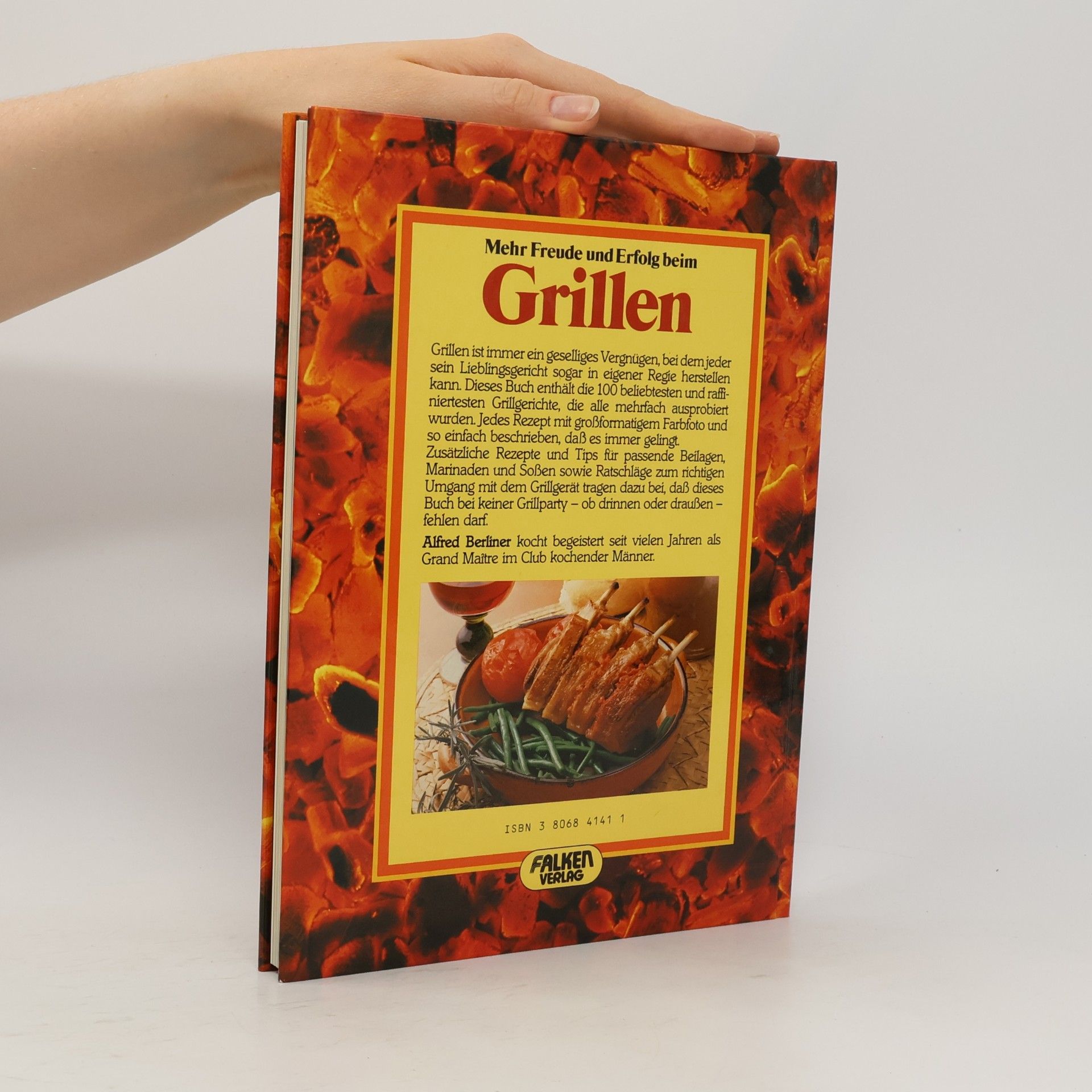 Alfred Berliner Mehr Freude und Erfolg beim Grillen