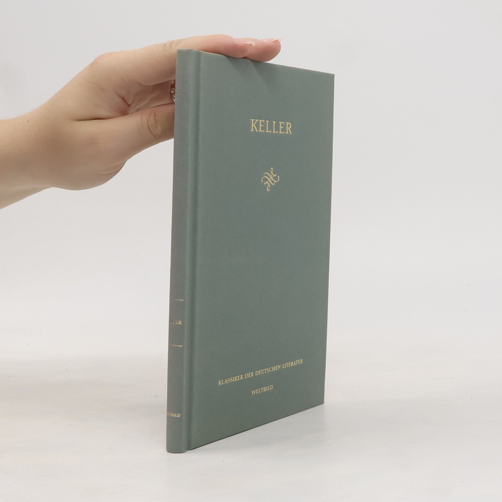 Gottfried Keller Keller. Klassiker der deutschen Literatur