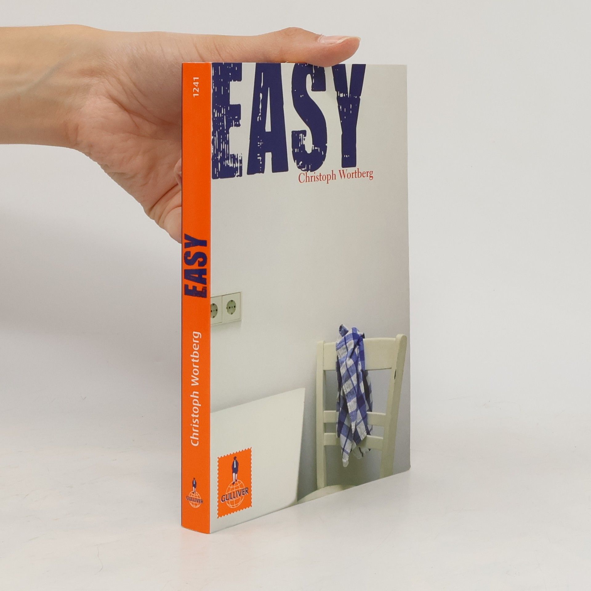 Christoph Wortberg Easy. Roman