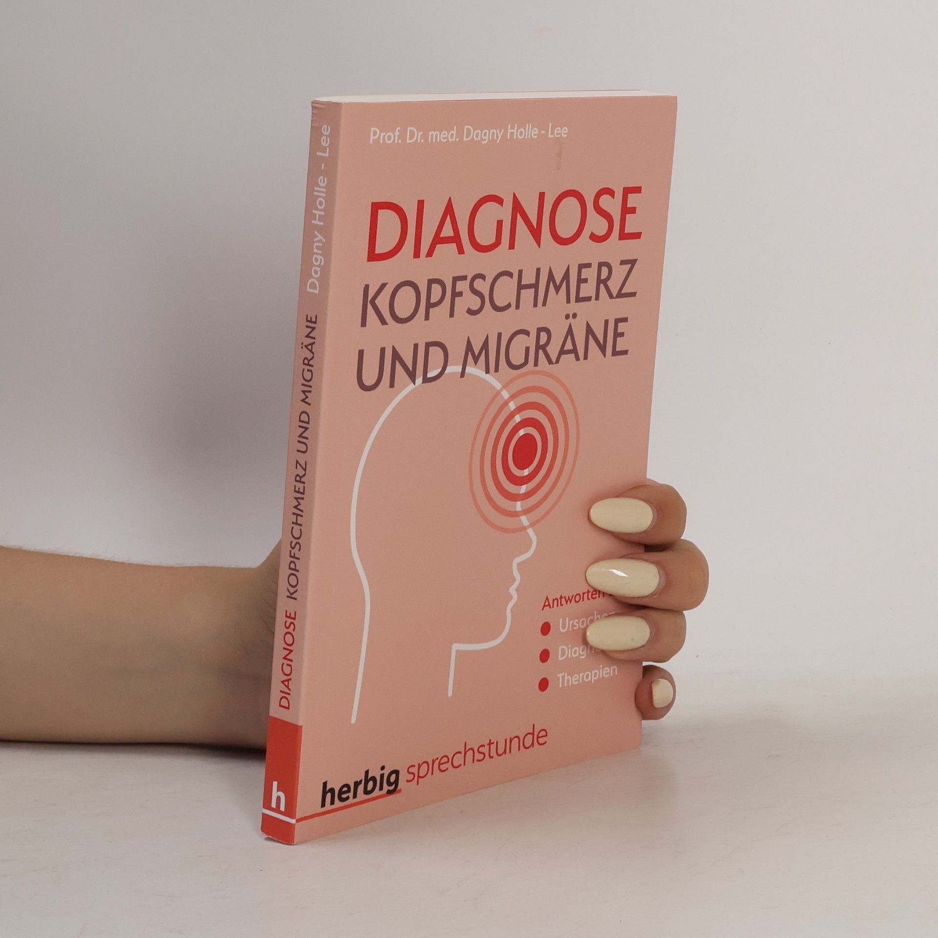 Dagny Holle-Lee Diagnose Kopfschmerz und Migräne