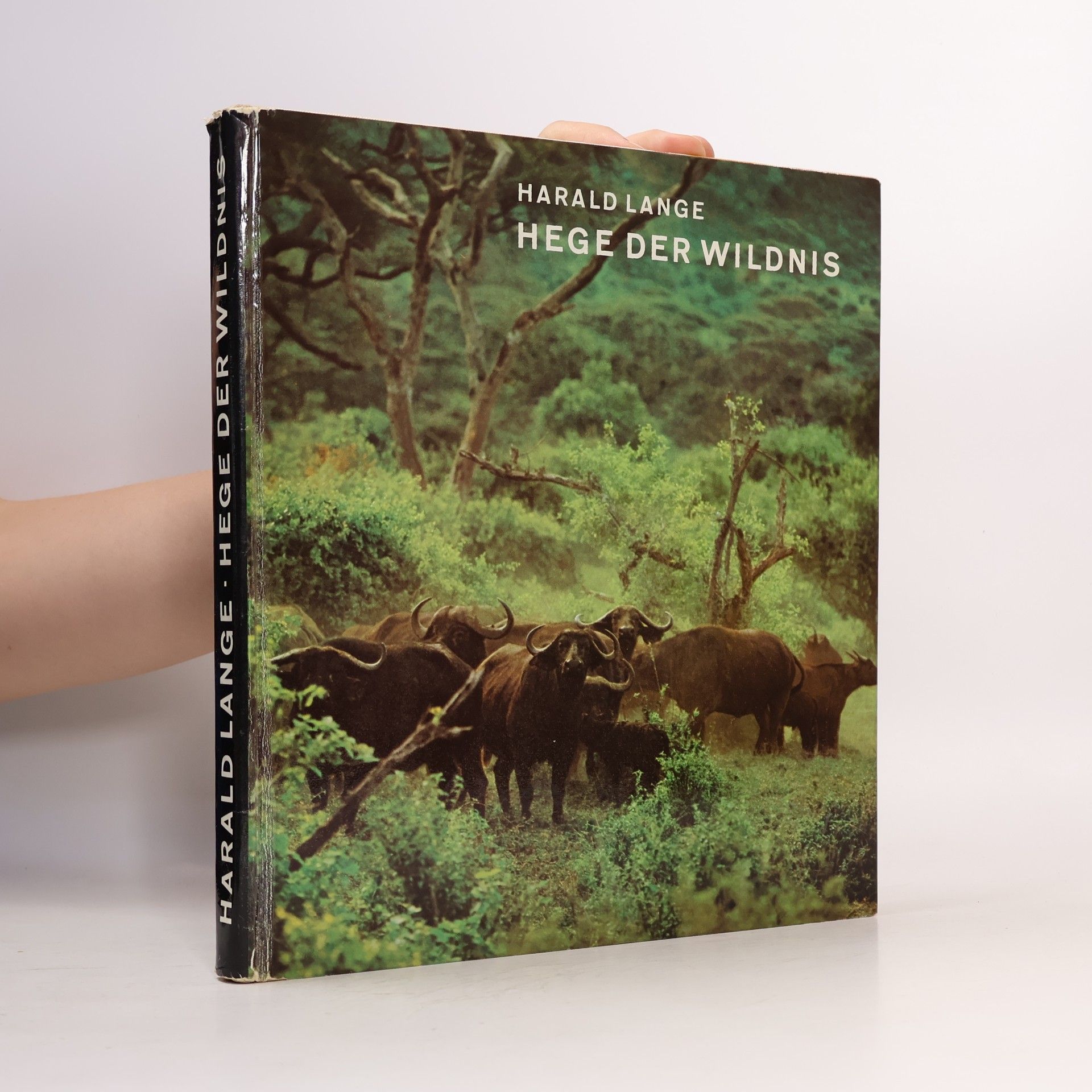 Harald Lange Hege der Wildnis