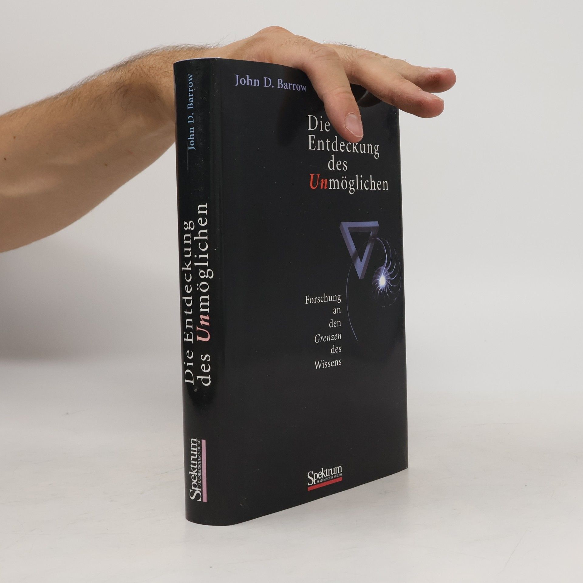 John David Barrow Die Entdeckung des Unmöglichen