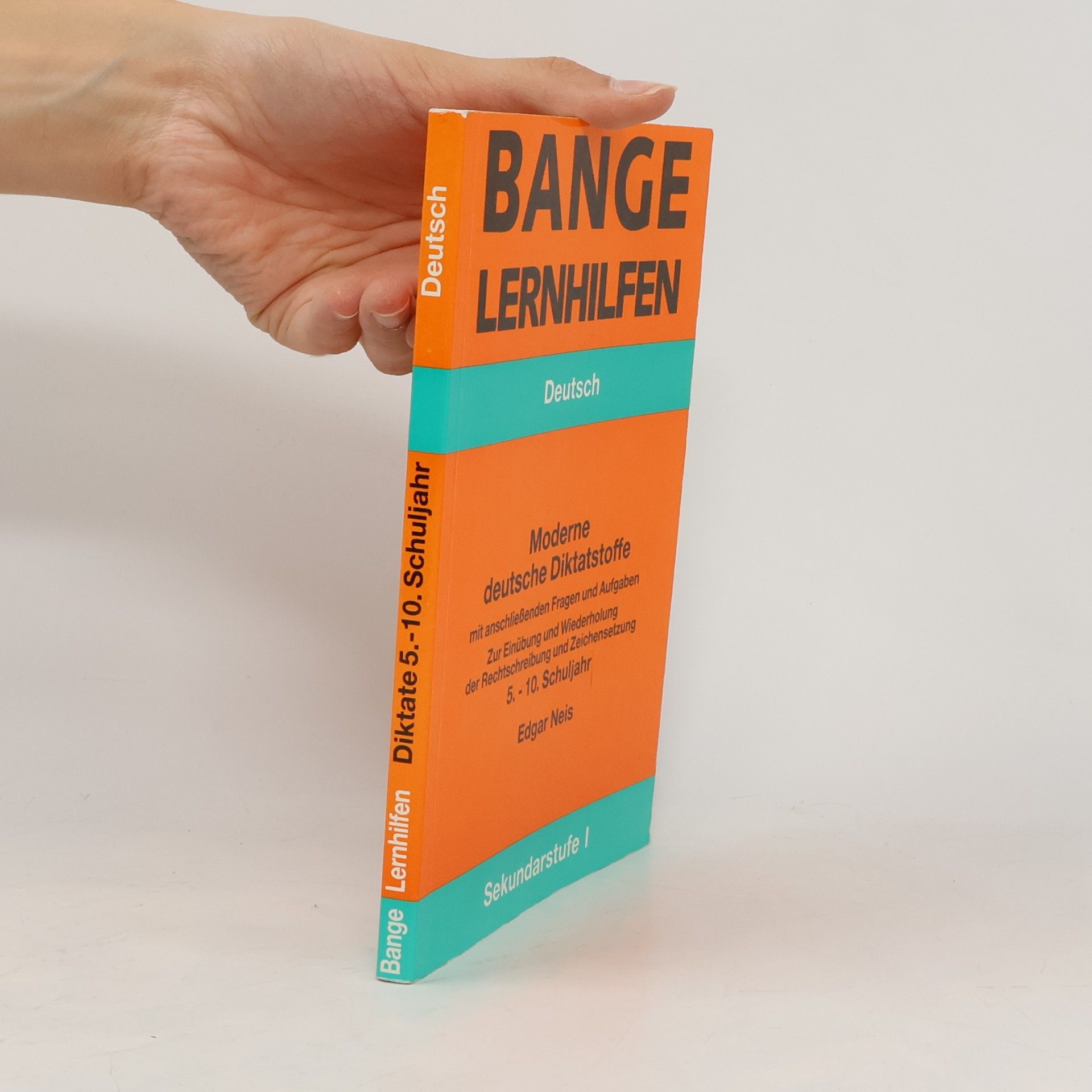 Edgar Neis Bange Lernhilfen: Moderne deutsche Diktatstoffe