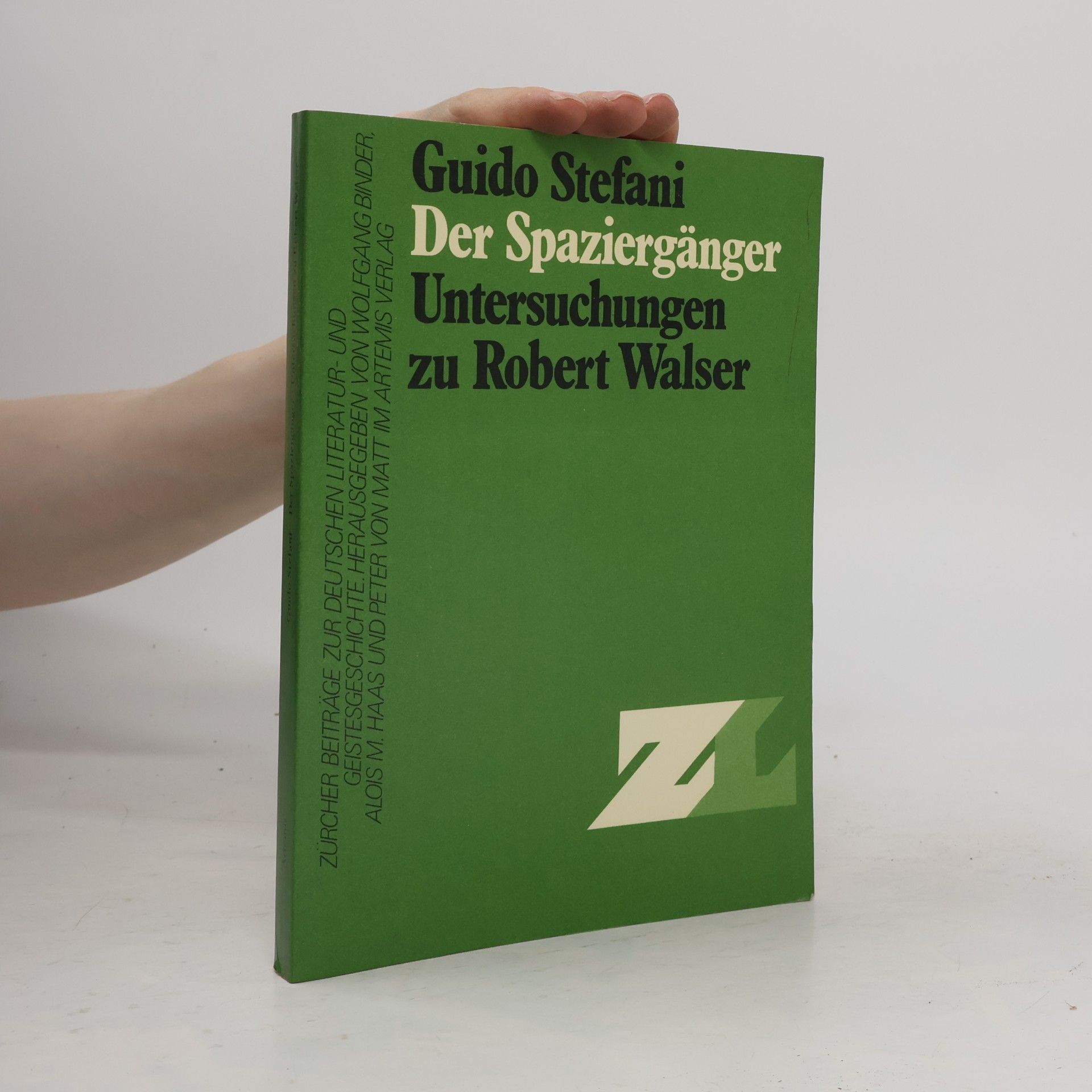 Guido Stefani Zürcher Beiträge zur deutschen Literatur- und Geistesgeschichte: Der Spaziergänger