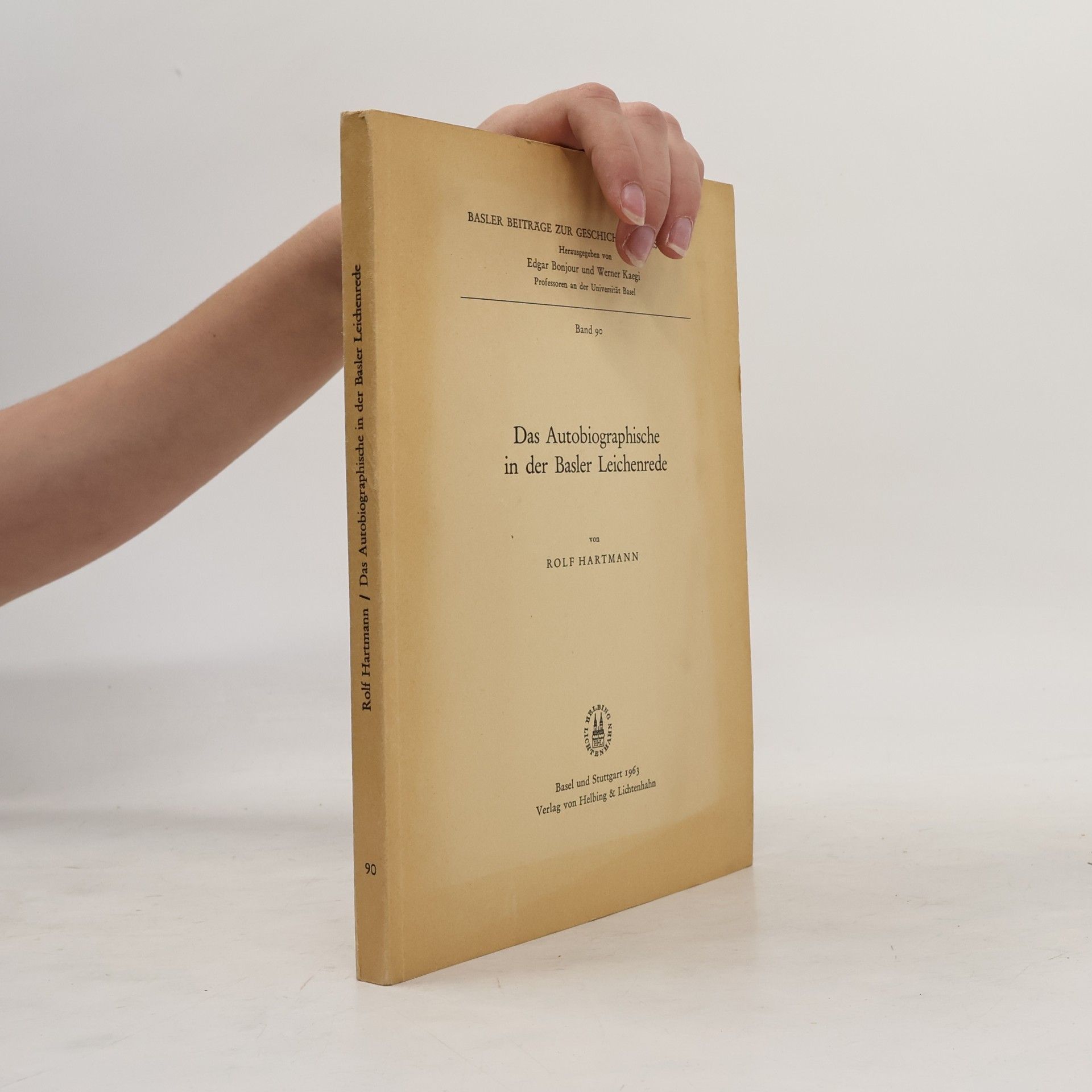 Rolf Hartmann Das Autobiographische in der Basler Leichenrede