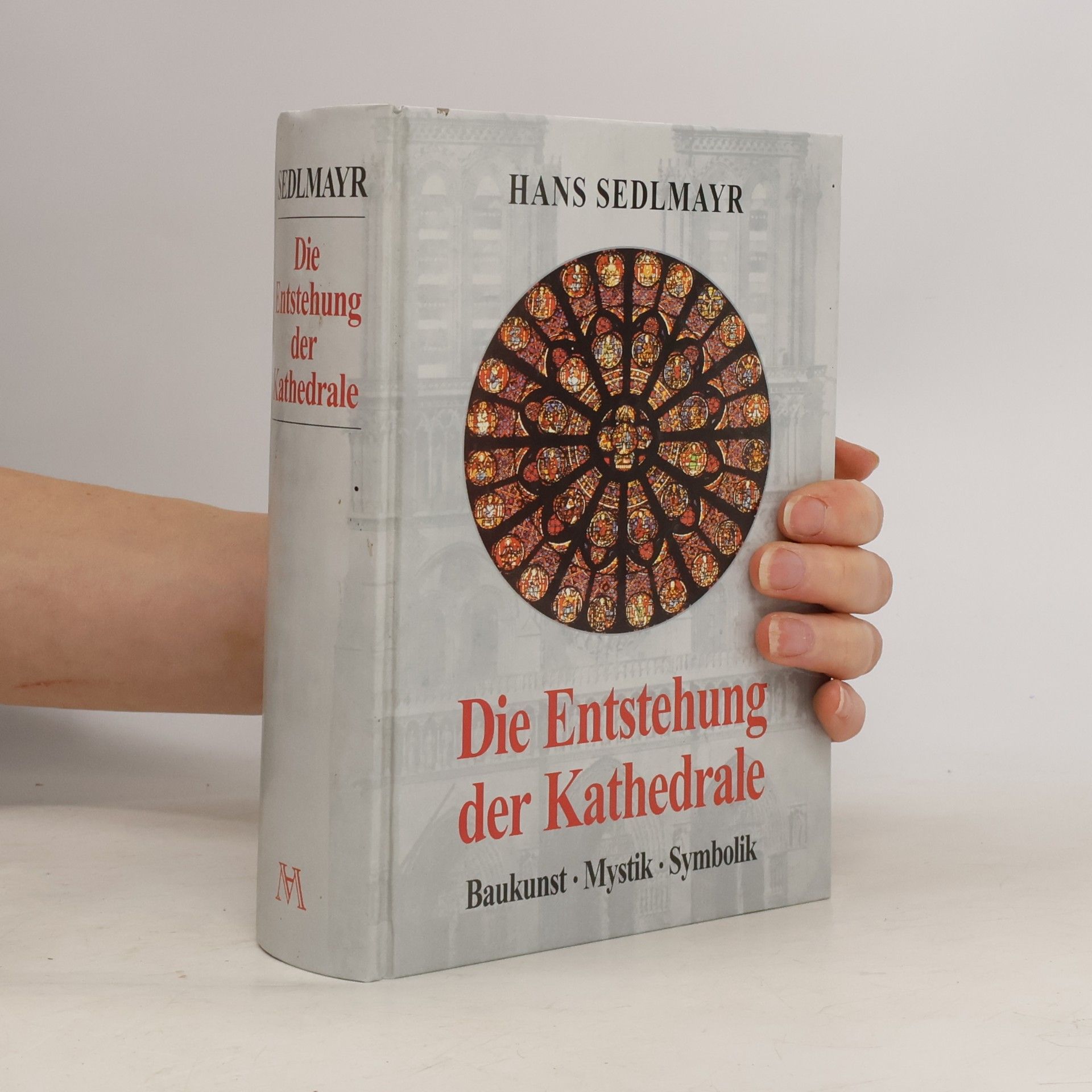 Hans Sedlmayr Die Entstehung der Kathedrale