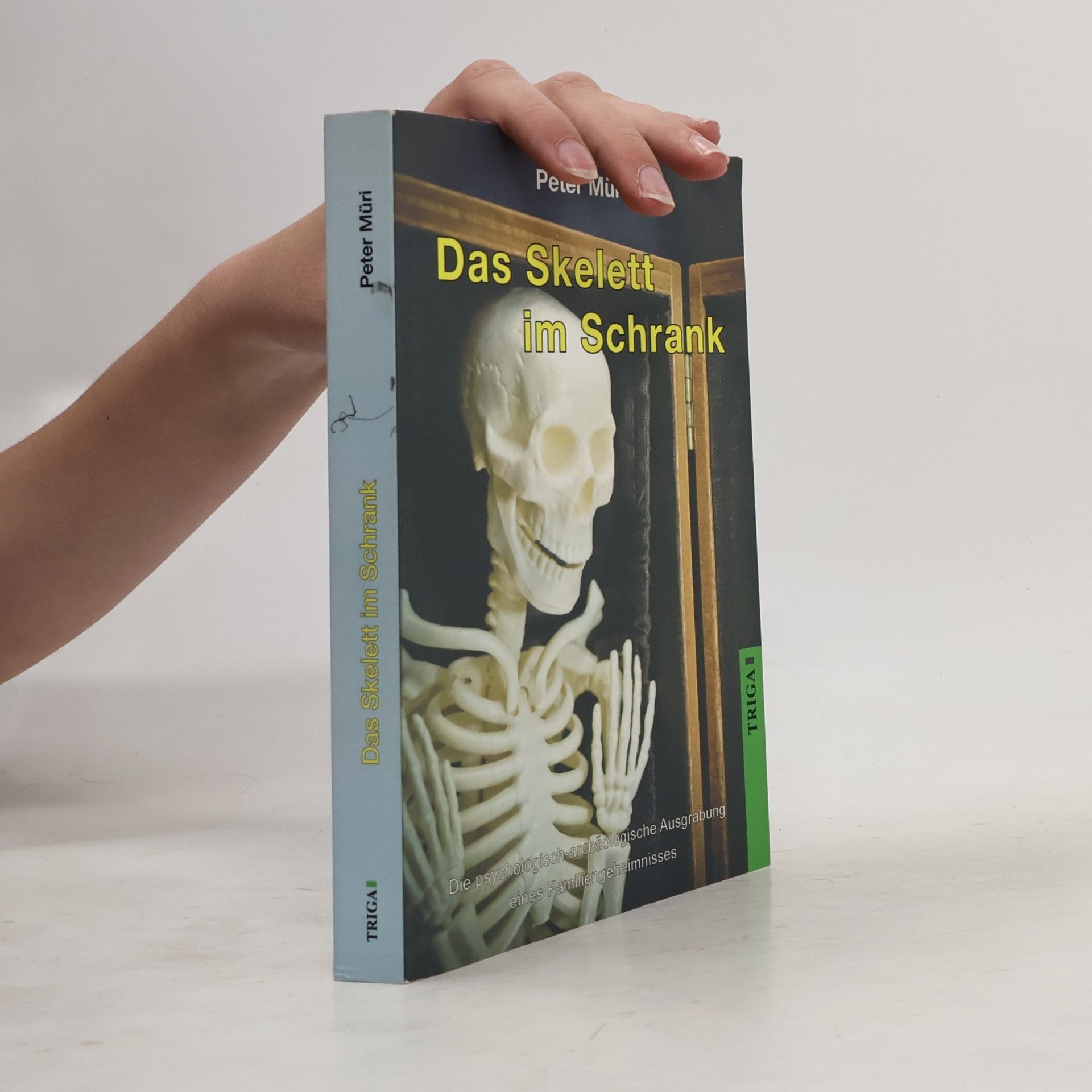Peter Müri Das Skelett im Schrank