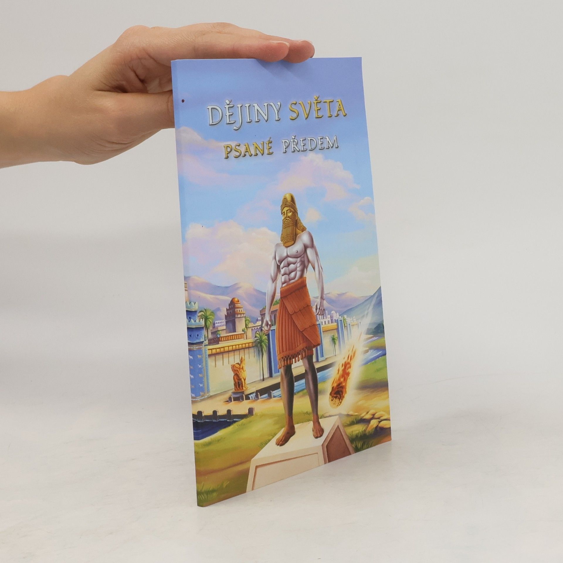 Alena Dvořáková Dějiny světa. Psané předem