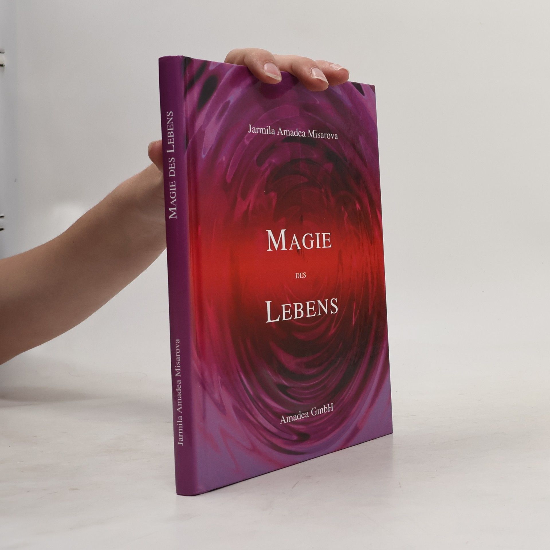 Jarmila A. Misarova Magie des Lebens