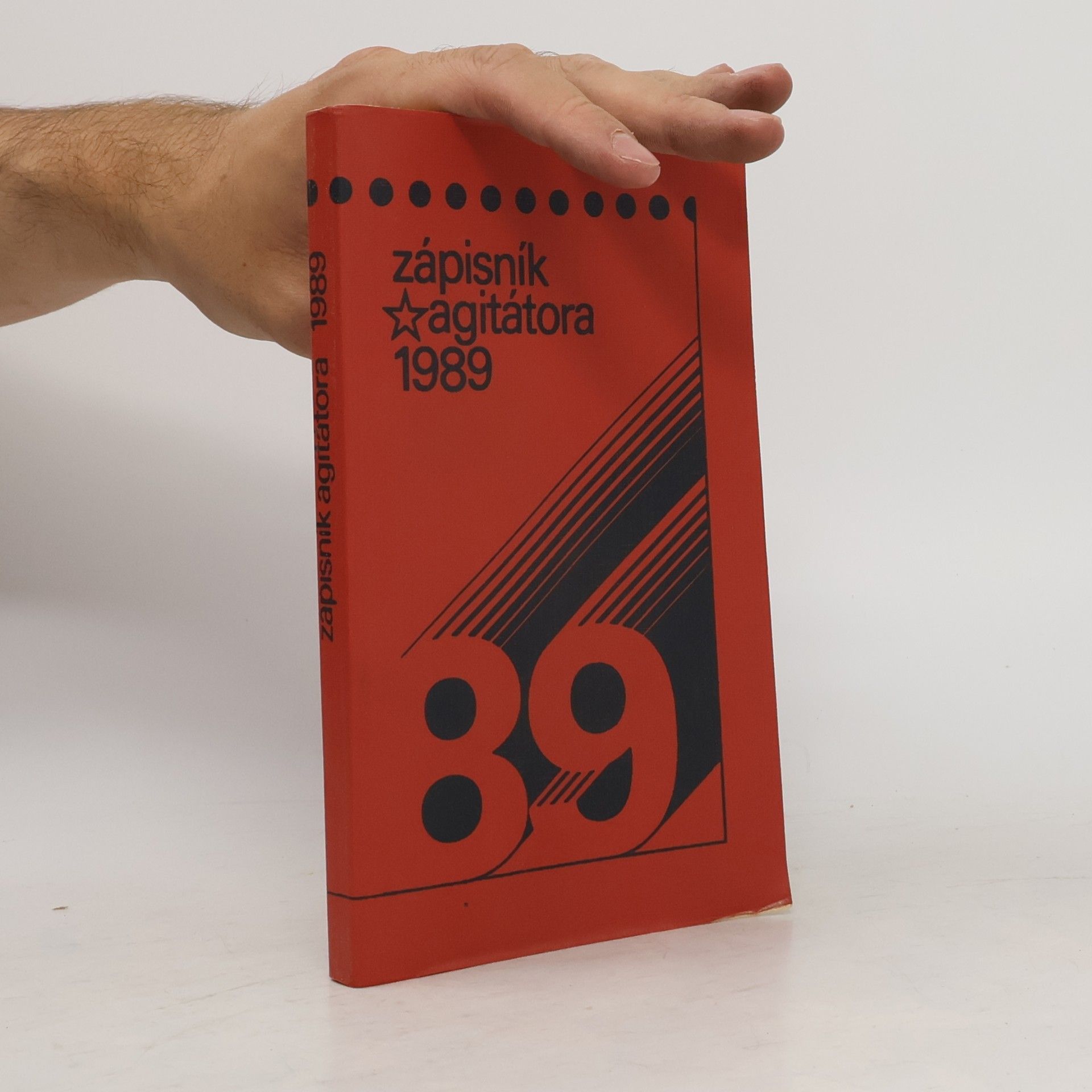 Kolektiv autorů Zapisnik agitatora 1989