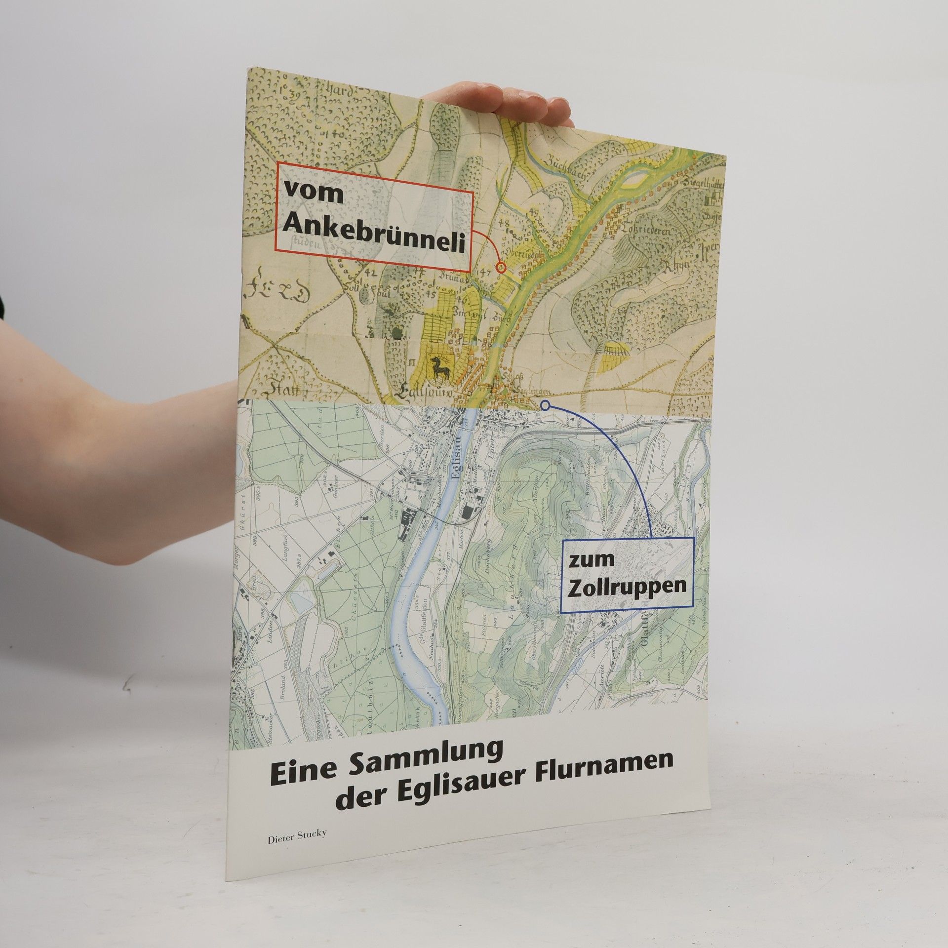 kolektiv Eine Sammlung der Eglisauer Flurnamen