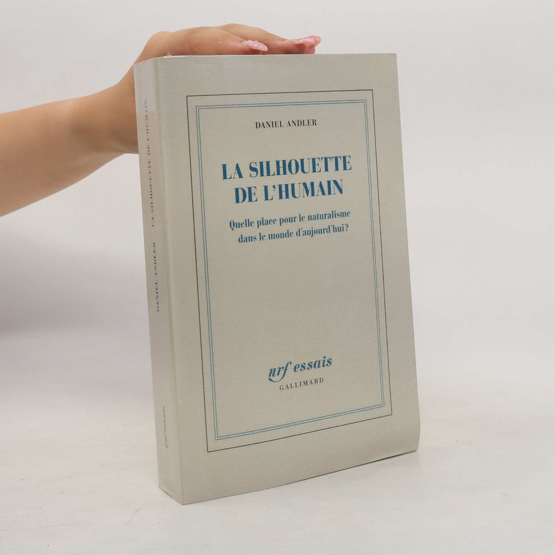 Daniel Andler nrf essais: La silhouette de l'humain