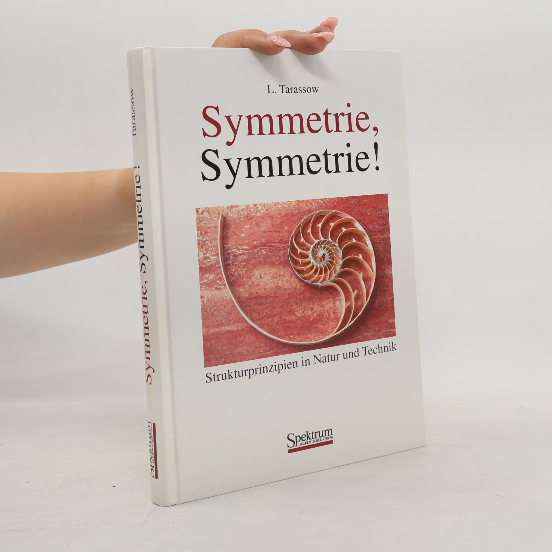 Lev V. Tarasov Symmetrie, Symmetrie!