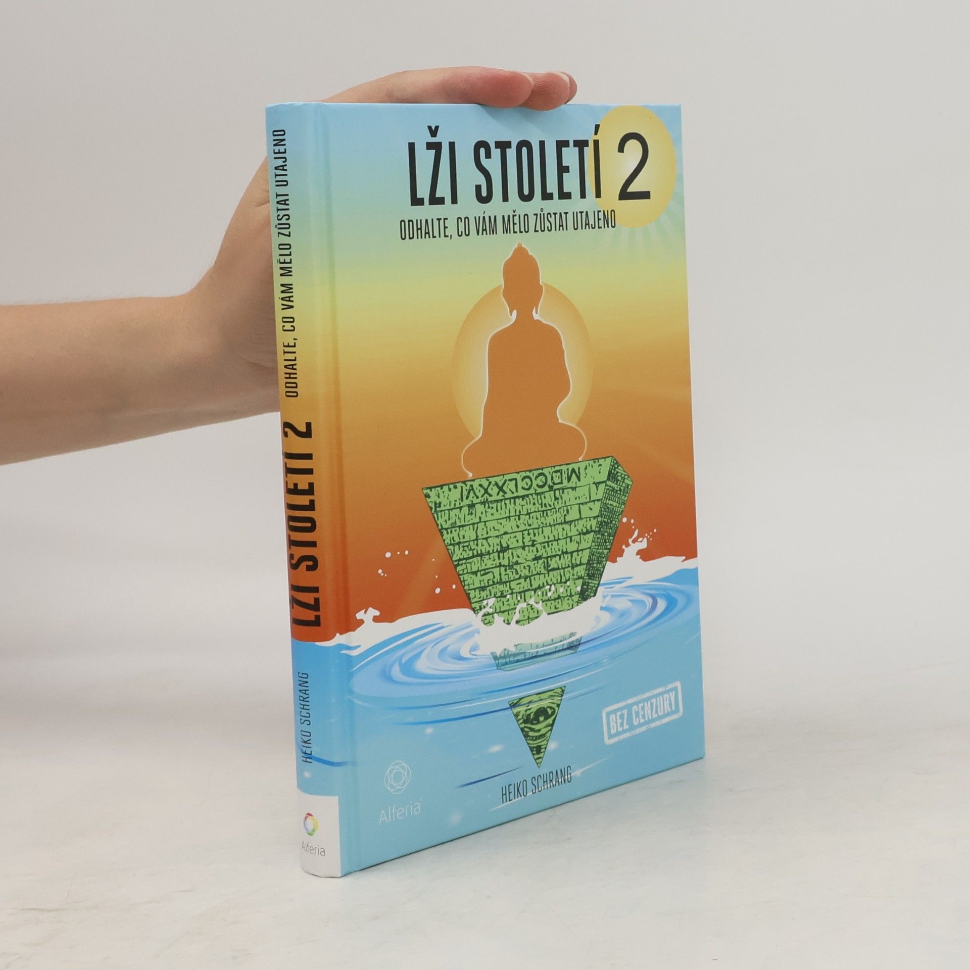 Tomáš Mach Lži století 2 : odhalte, co vám mělo zůstat utajeno