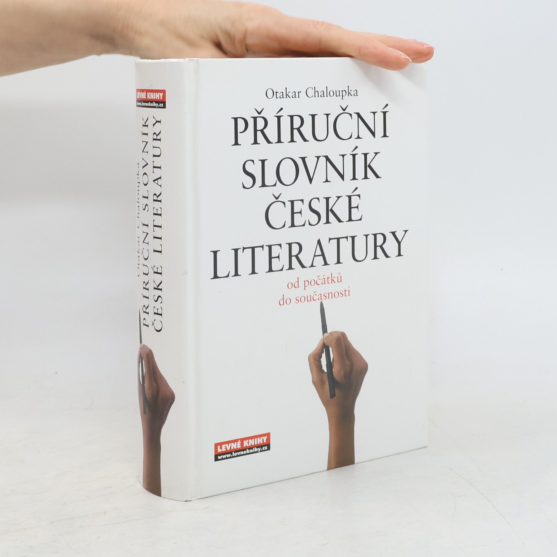 Otakar Chaloupka Příruční slovník české literatury. Od počátků do současnosti