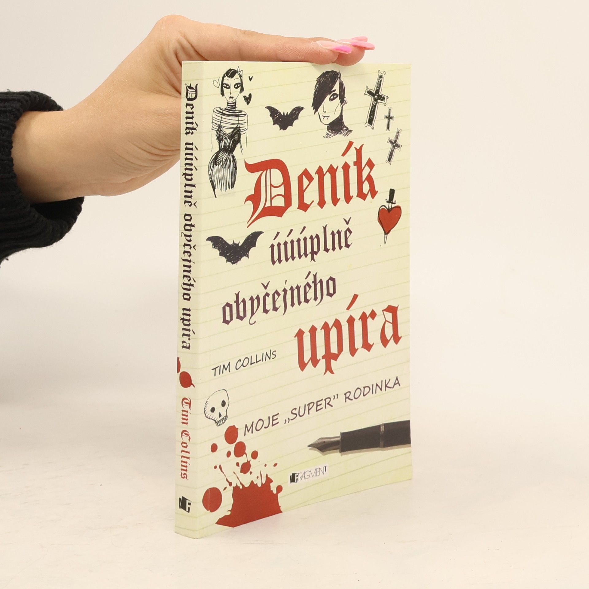 Tim Collins Deník úúúplně obyčejného upíra. Moje "super" rodinka