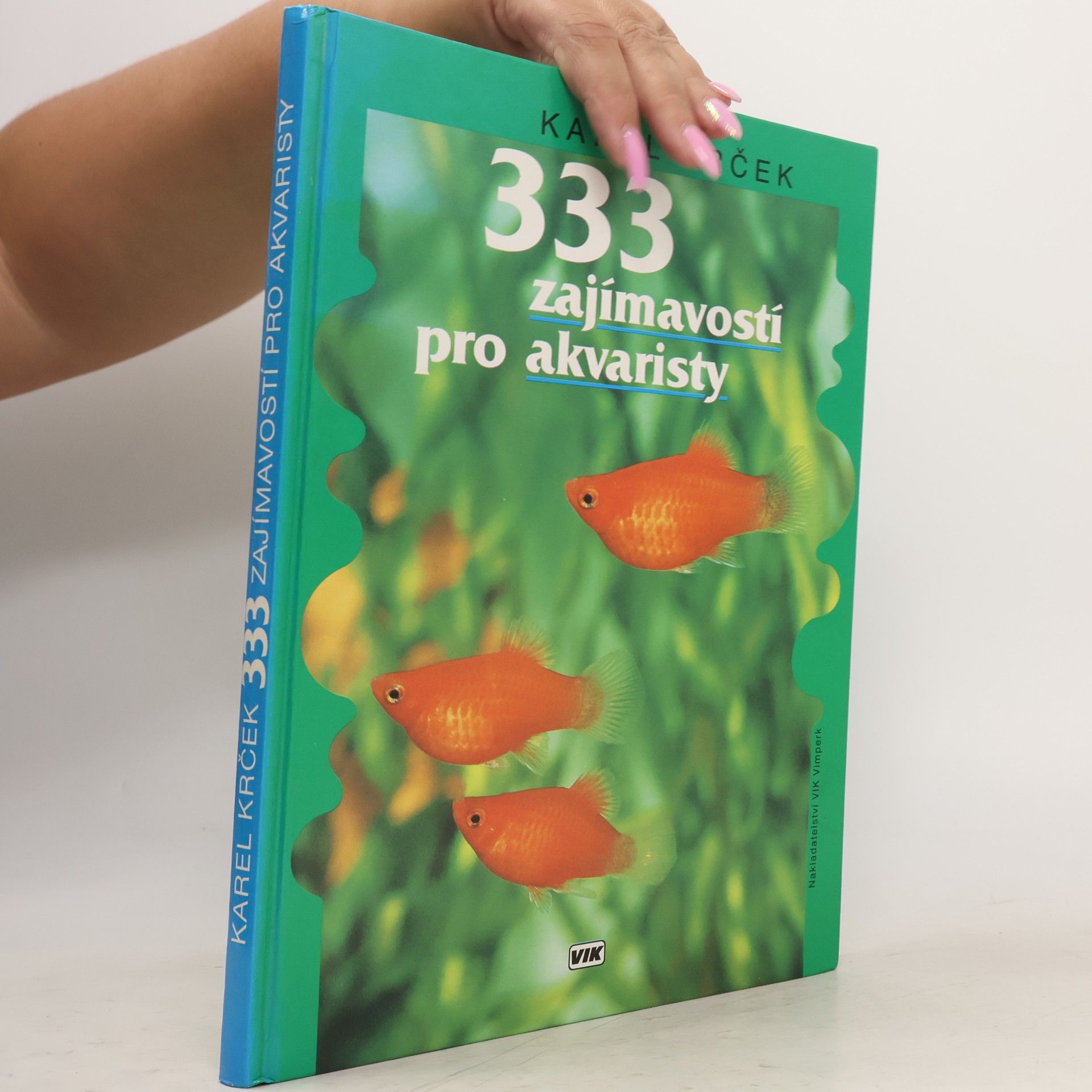 Karel Krček 333 zajímavostí pro akvaristy
