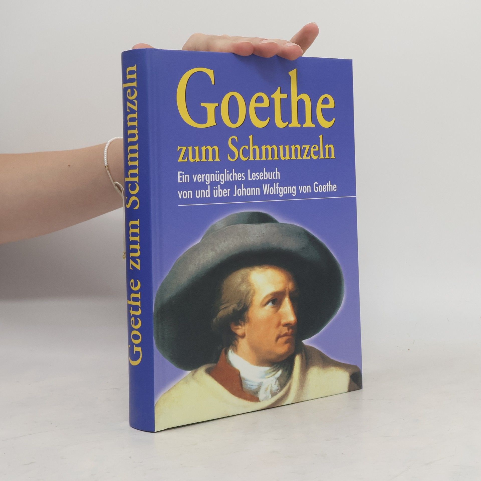 Johann Wolfgang von Goethe Goethe zum Schmunzeln