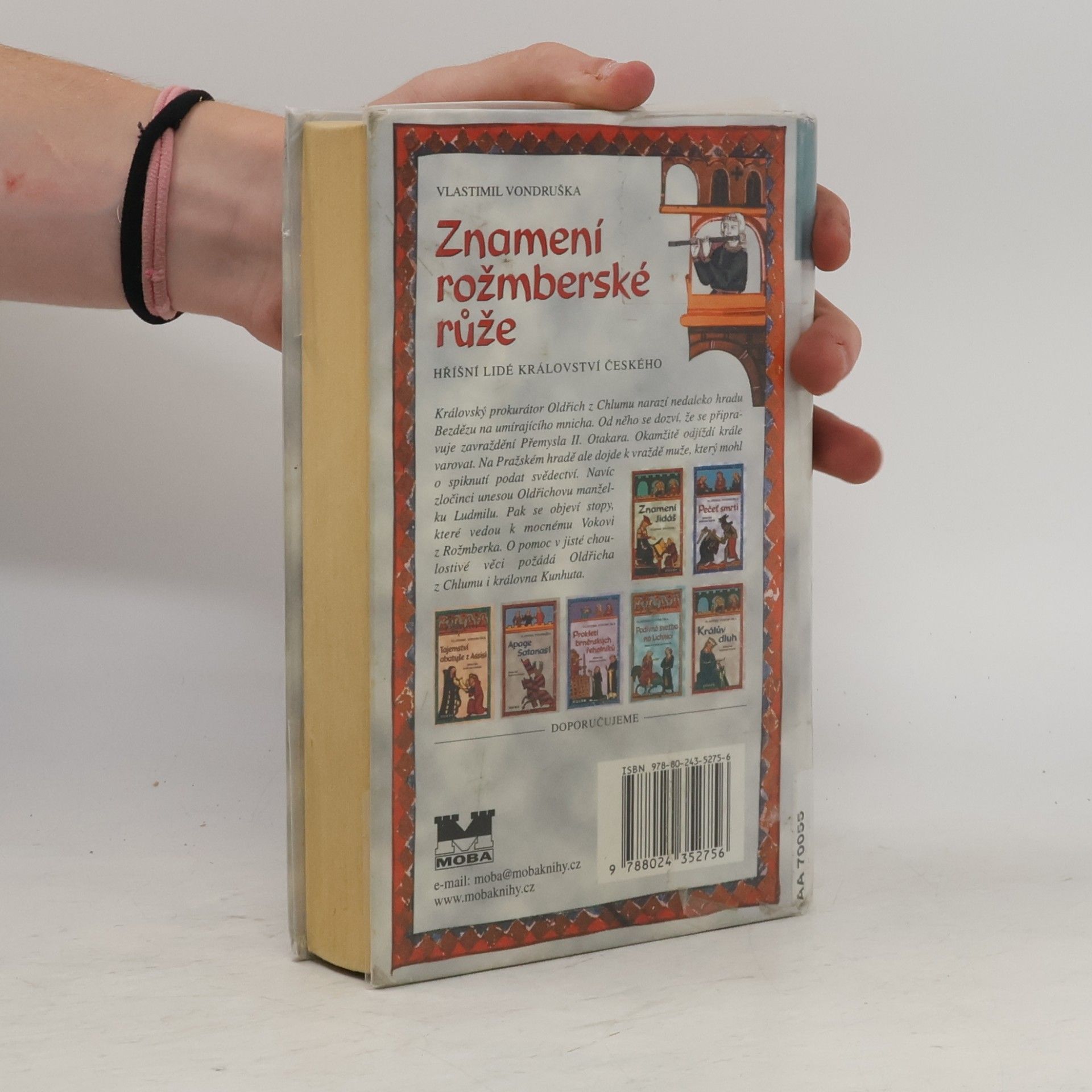 Vlastimil Vondruška Znamení rožmberské růže, aneb, Tři zločiny, které rozřešil královský prokurátor Oldřich z Chlumu