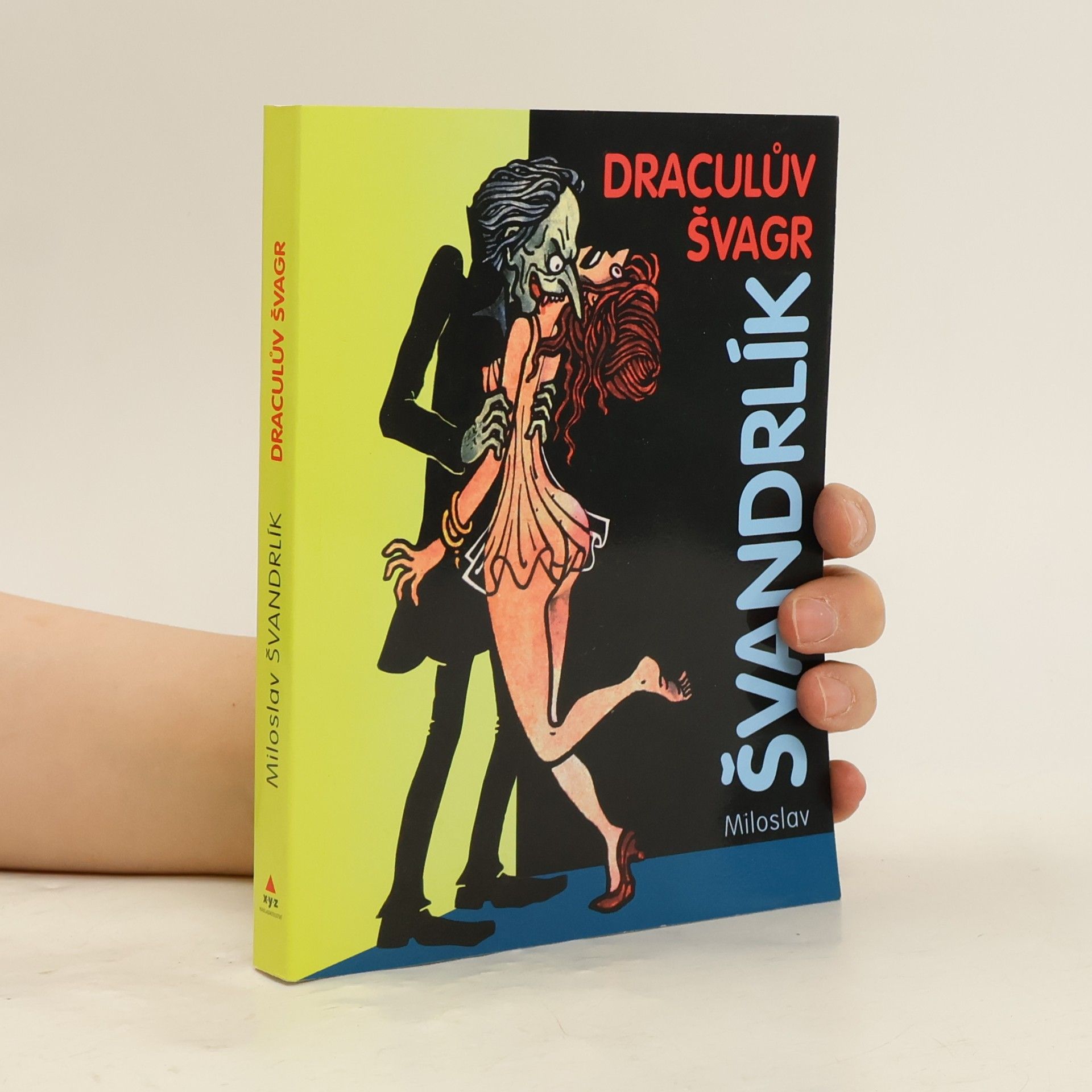 Miloslav Švandrlík Draculův švagr