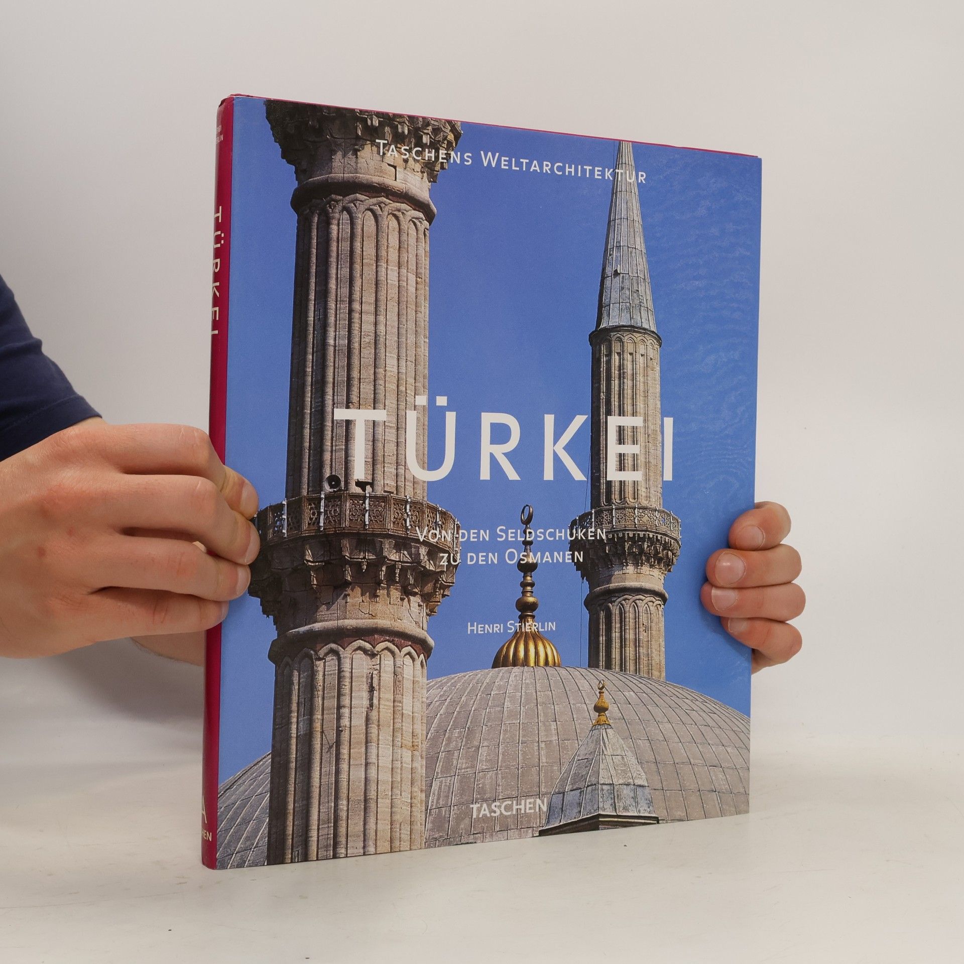 Henri Stierlin Türkei von den Seldschuken zu den Osmanen